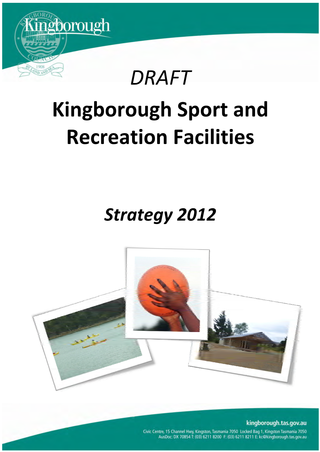 DRAFT Kingborough Sport and Recreation Facilities