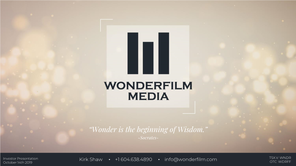 “Wonder Is the Beginning of Wisdom.” -Socrates