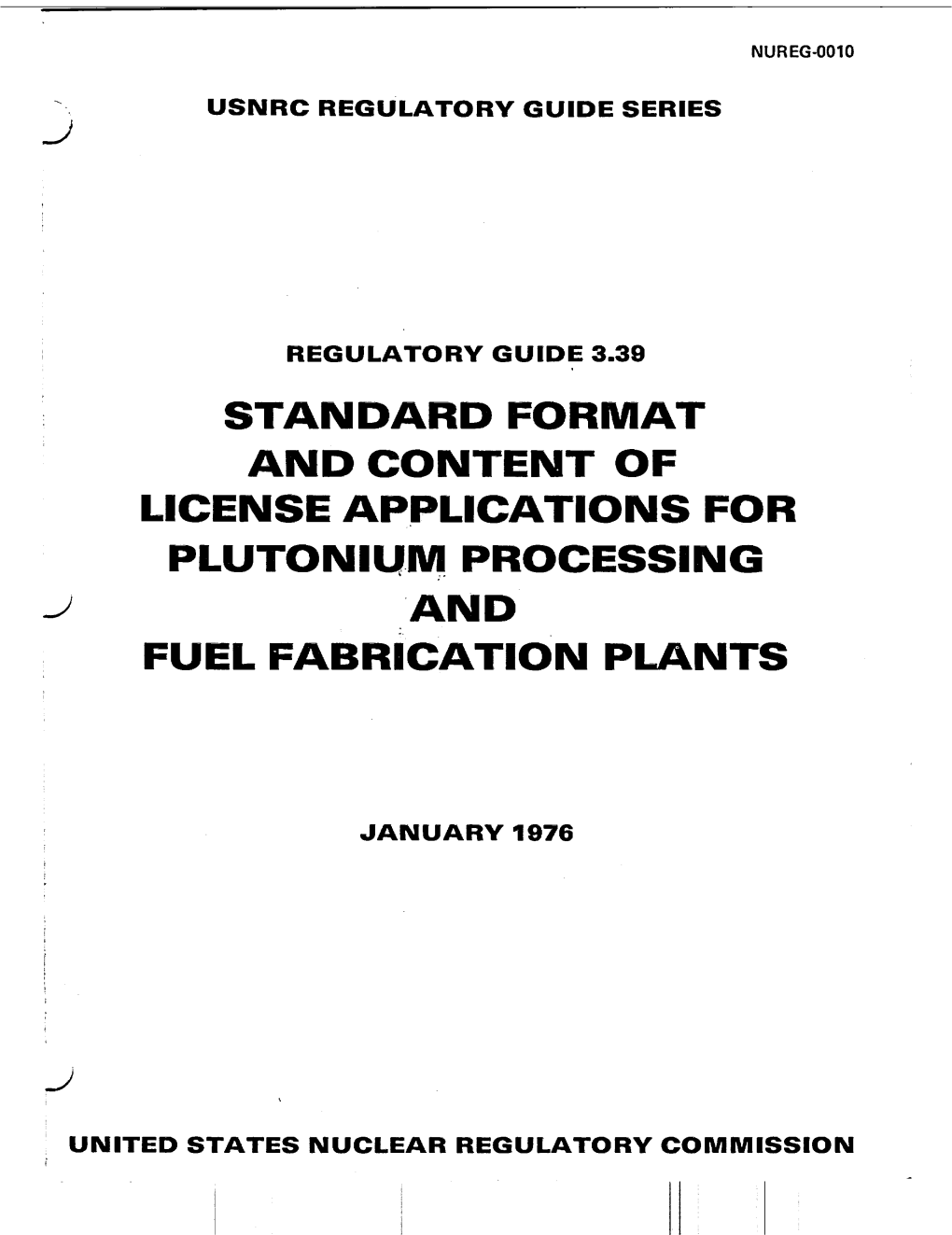 Regulatory Guide 3.39 Standard Format & Content of License