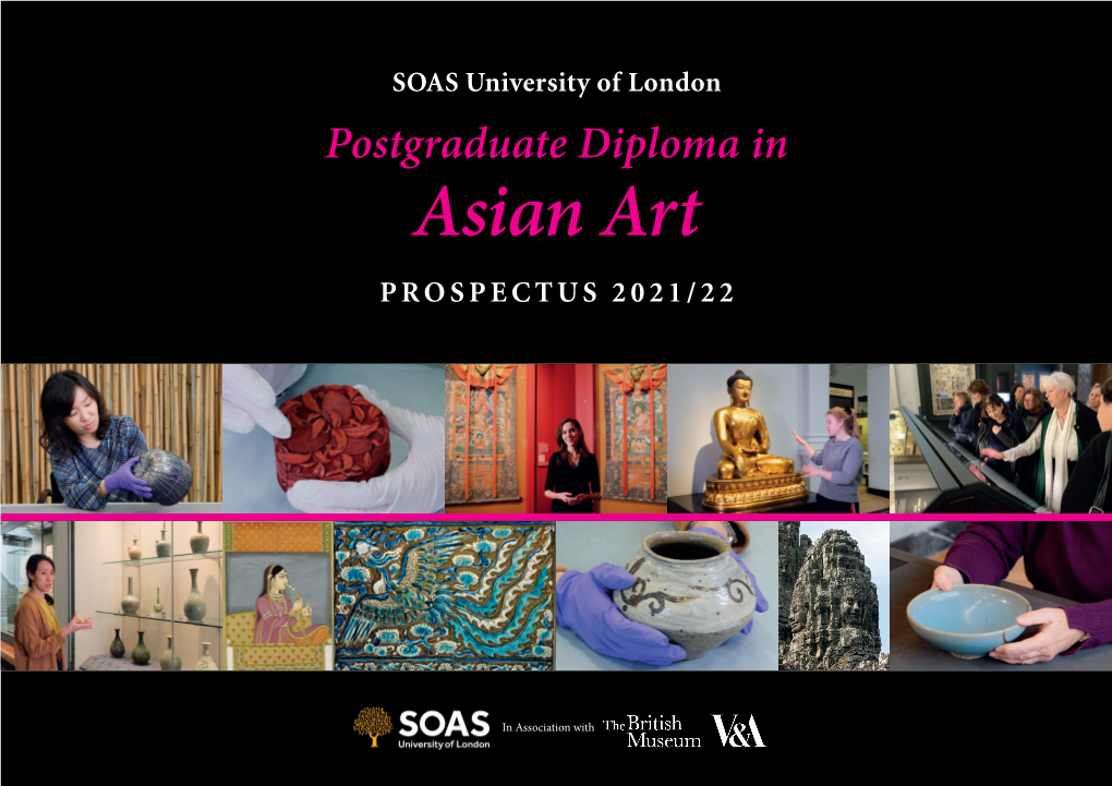 Postgraduate Diploma in Asian Art PROSPECTUS 2021/22