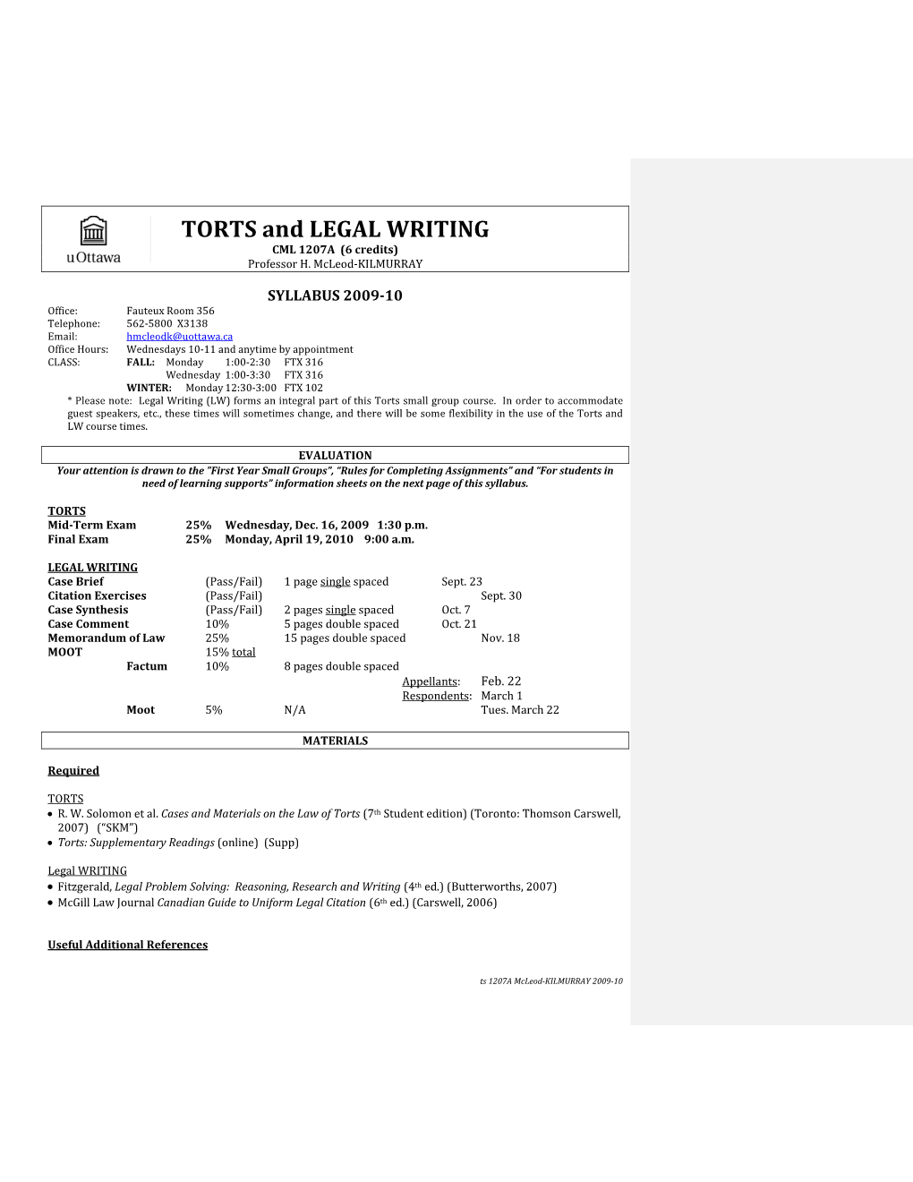 TORTS and LEGAL WRITING CML 1207A (6 Credits) Professor H