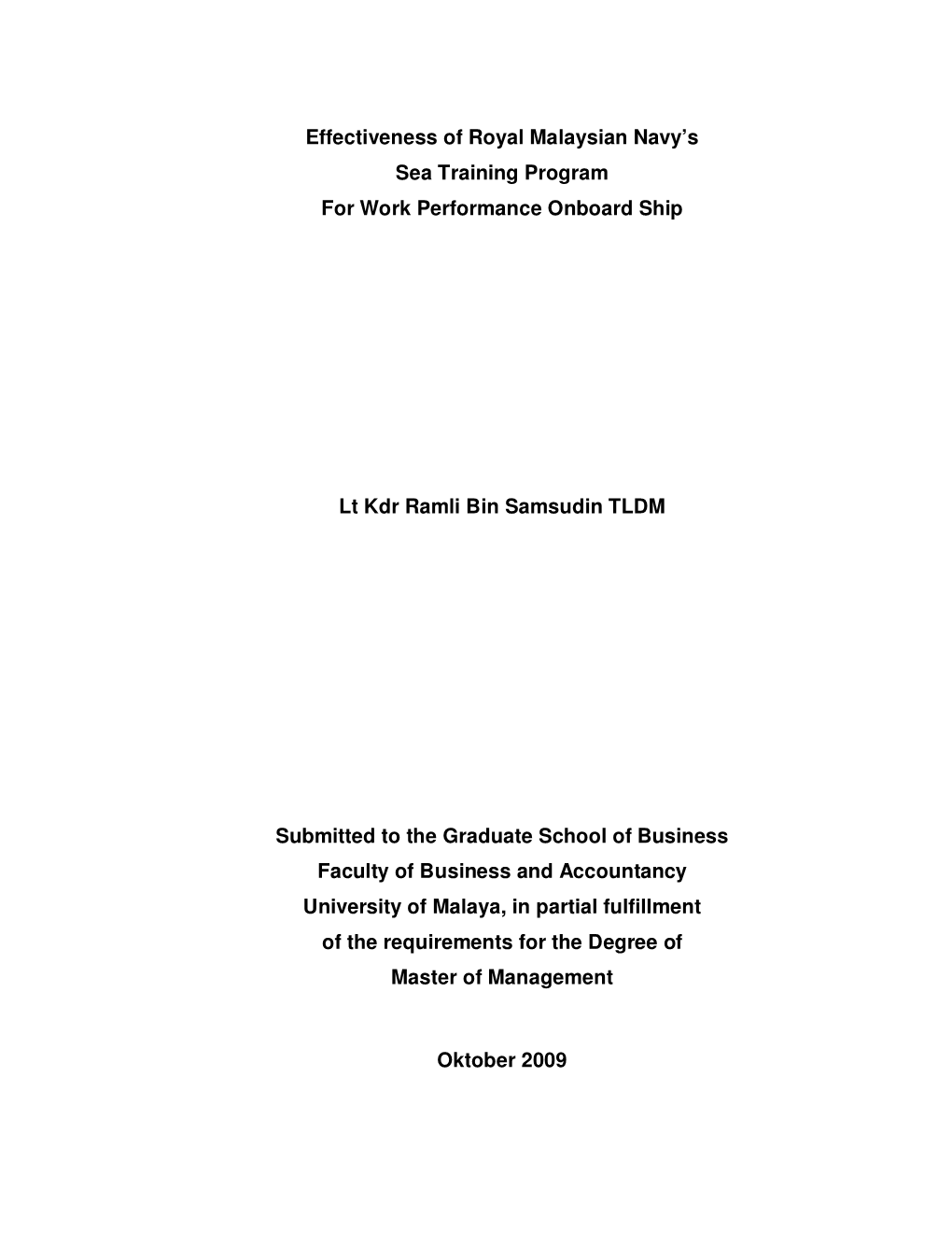 Effectiveness of Royal Malaysian Navy's Sea Training Program for Work Performance Onboard Ship Lt Kdr Ramli Bin Samsudin TL