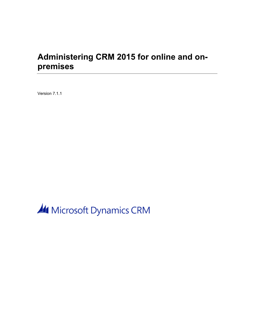 Administering CRM 2015 for Online and On- Premises