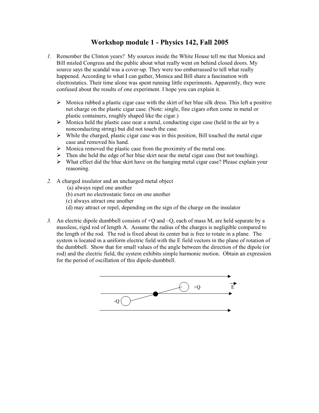 Workshop Module 1 - Physics 114, Spring 2003