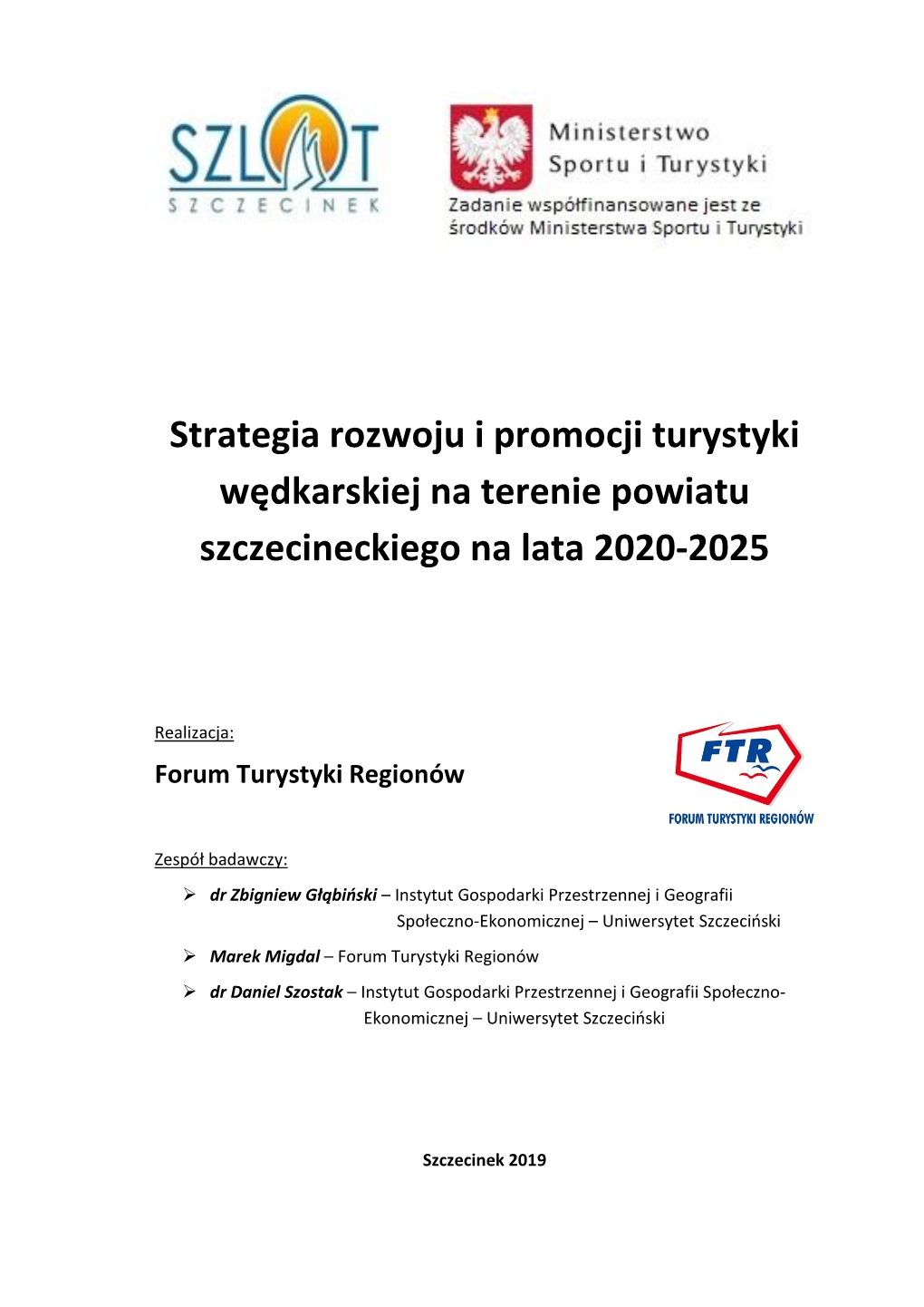 Strategia Rozwoju I Promocji Turystyki Wędkarskiej Na Terenie Powiatu Szczecineckiego Na Lata 2020-2025