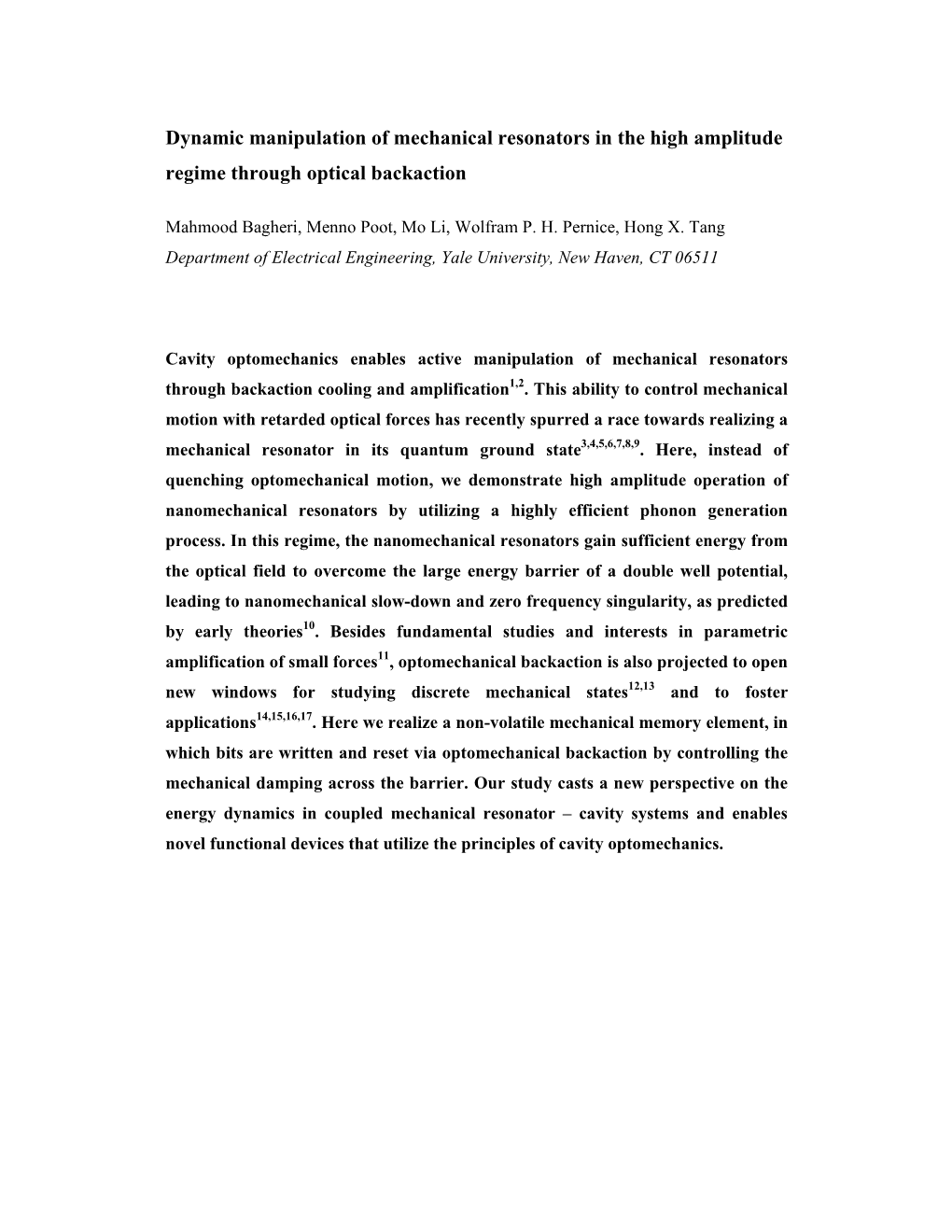 Dynamic Manipulation of Mechanical Resonators in the High Amplitude Regime Through Optical Backaction