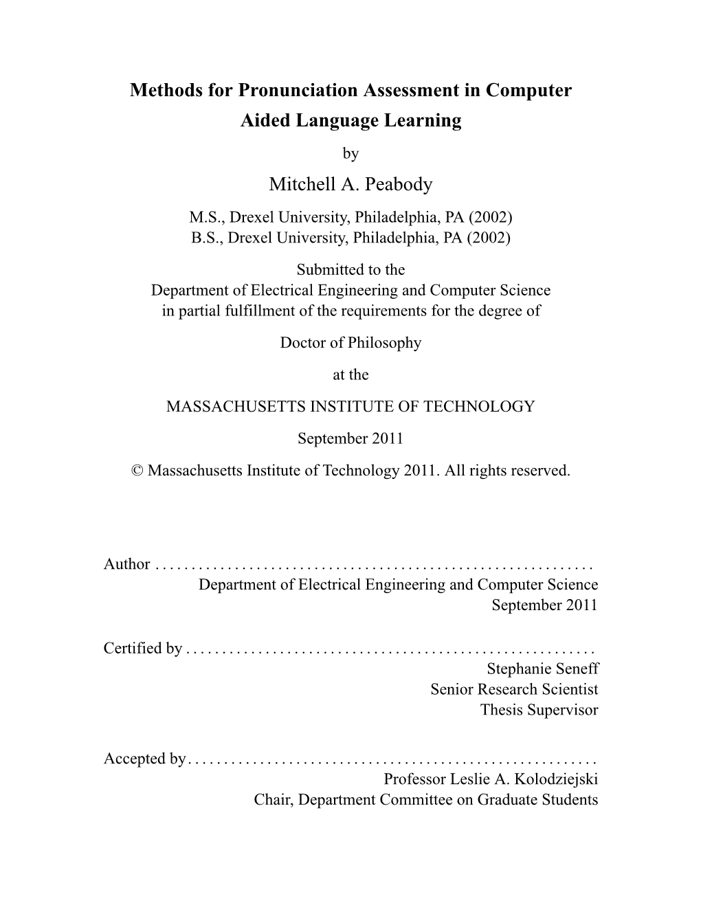 Methods for Pronunciation Assessment in Computer Aided Language Learning by Mitchell A