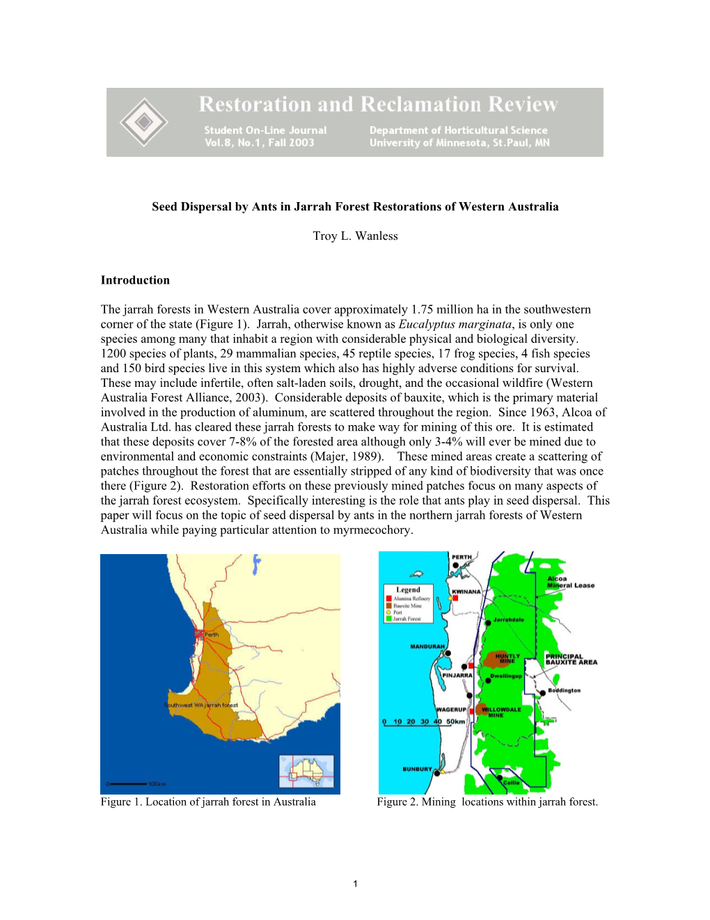 Seed Dispersal by Ants in Jarrah Forest Restorations of Western Australia