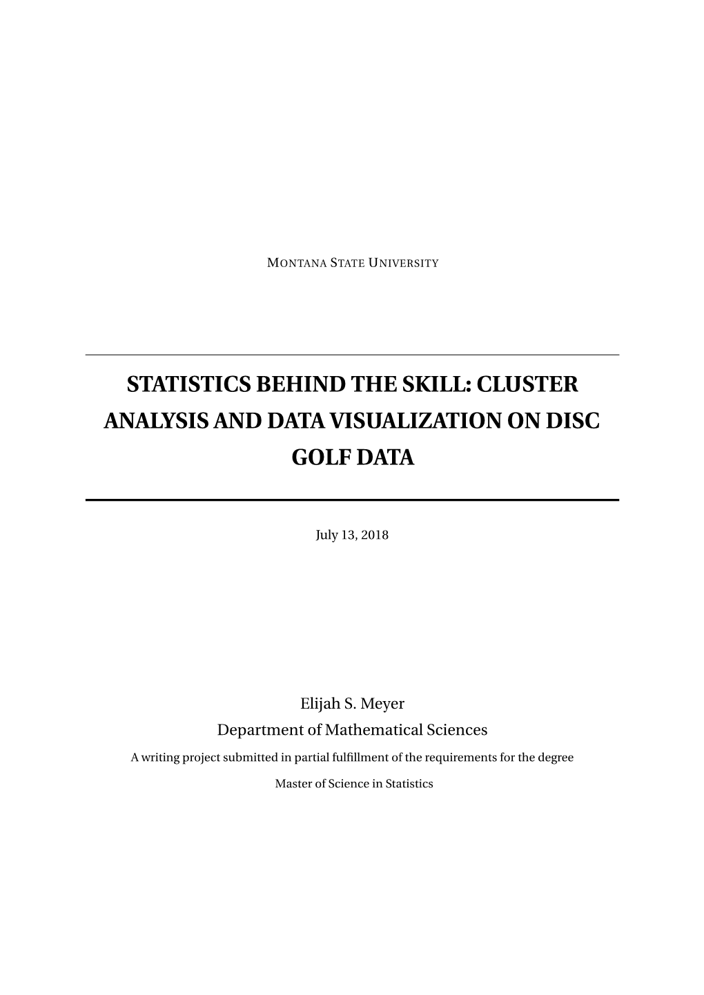 Cluster Analysis and Data Visualization on Disc Golf Data