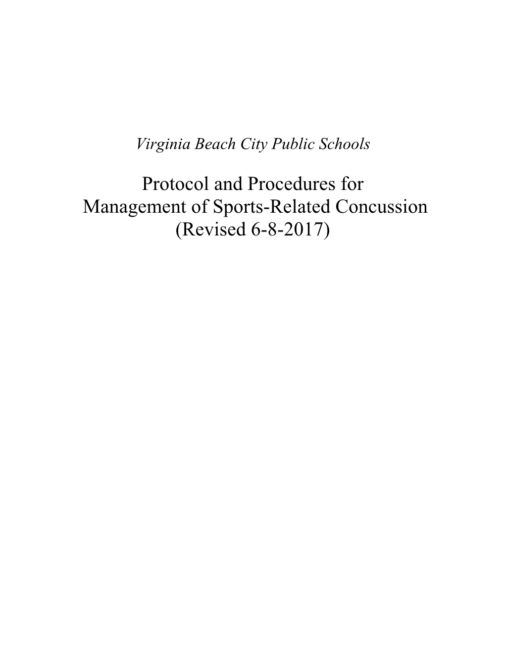 Protocol and Procedures for Management of Sports-Related Concussion (Revised 6-8-2017)