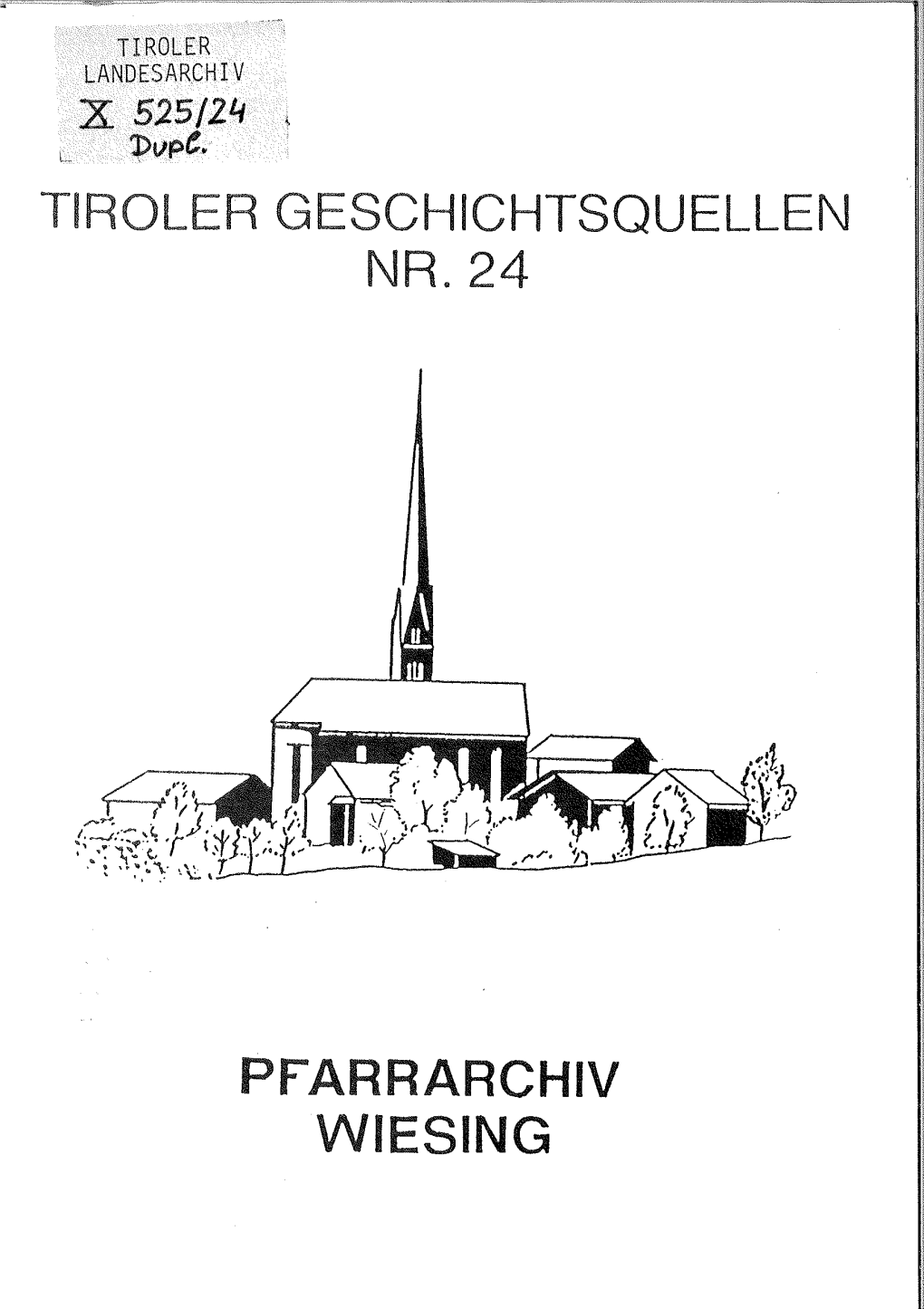 WIESING TTNOLEN CESCTICHTSQUEI,IEN Herausgegeben Von Tiroler Landes¿Rchiv Nr.24