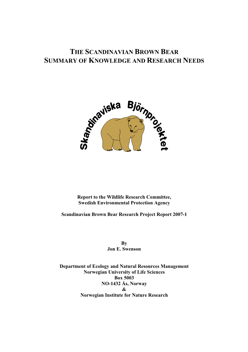 The Scandinavian Brown Bear Summary of Knowledge and Research Needs