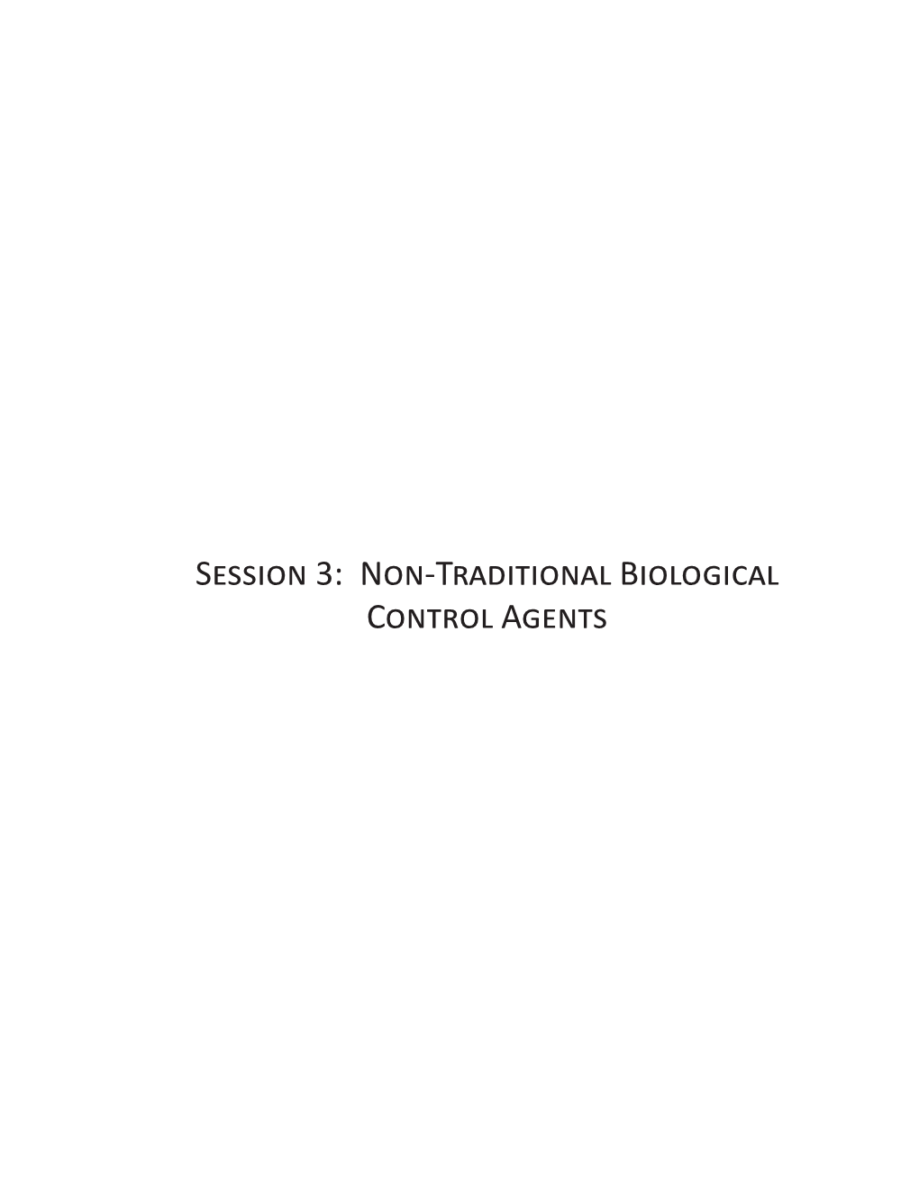Session 3: Non-Traditional Biological Control Agents 102 Session 3 Non-Traditional Biological Control Agents