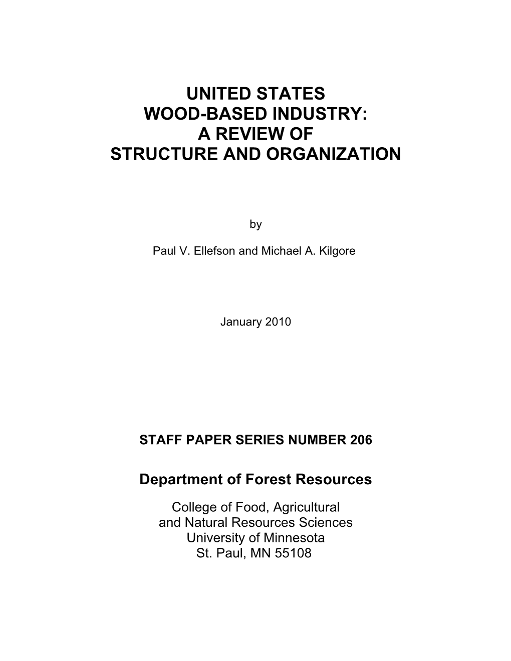 Staff Paper Series Number 206 : United States Wood-Based Industry: a Review of Structure and Organization