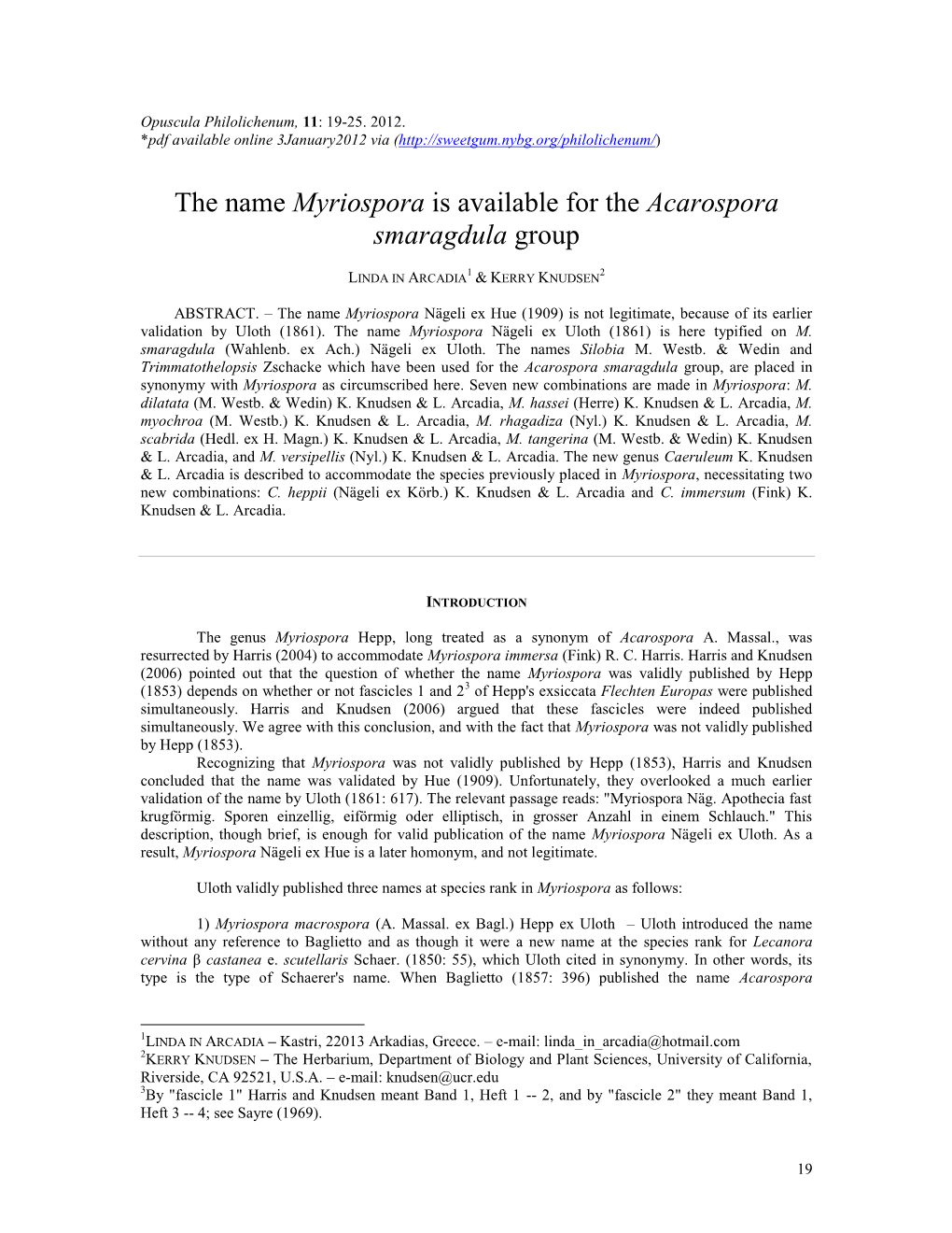 The Name Myriospora Is Available for the Acarospora Smaragdula Group
