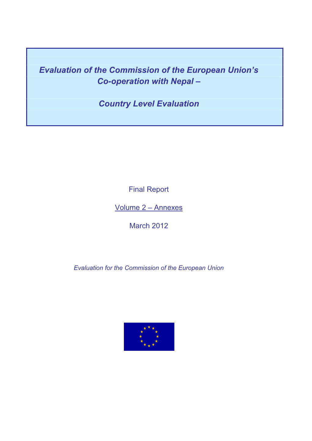 Evaluation of the Commission of the European Union's