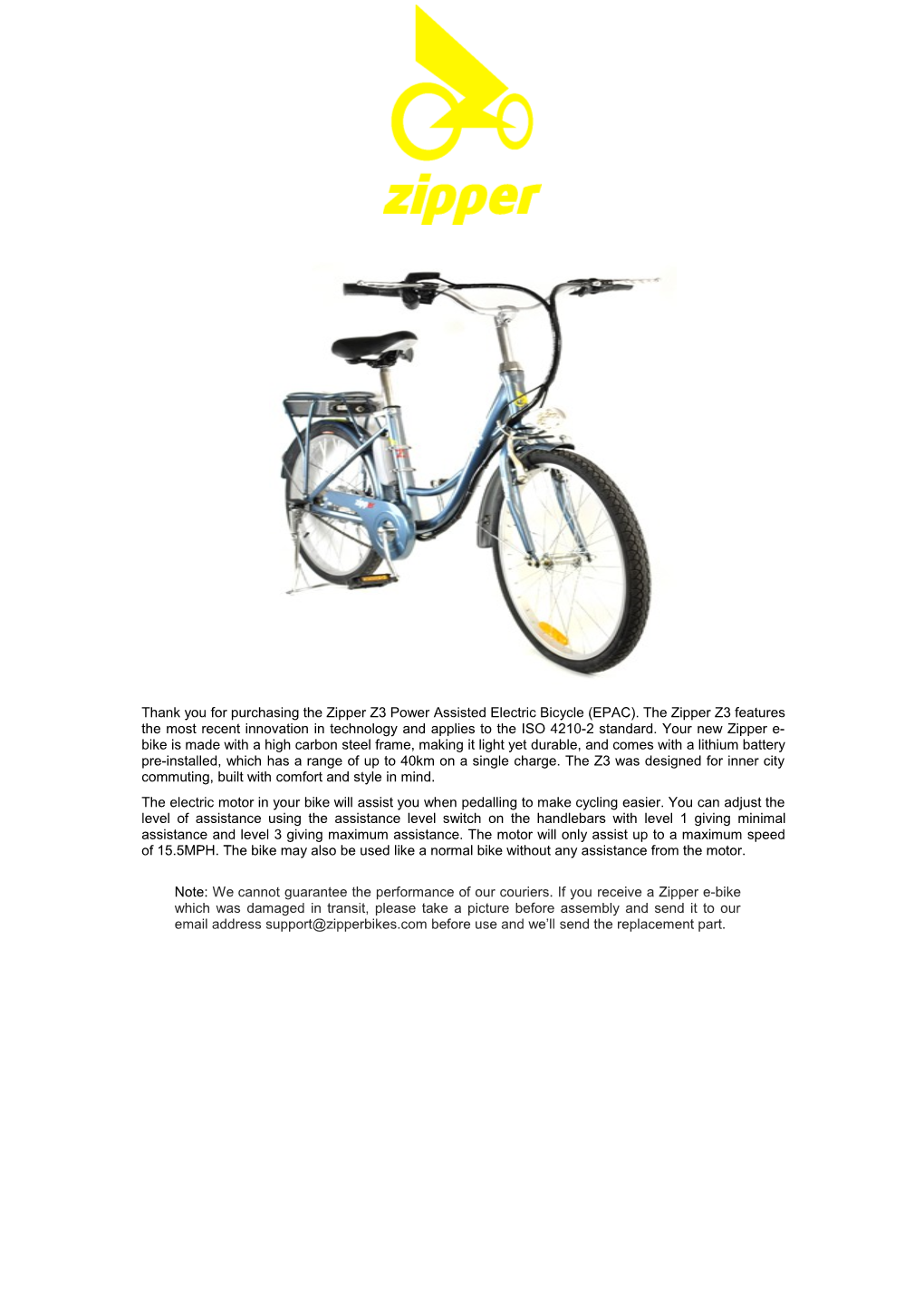 Thank You for Purchasing the Zipper Z3 Power Assisted Electric Bicycle (EPAC). the Zipper