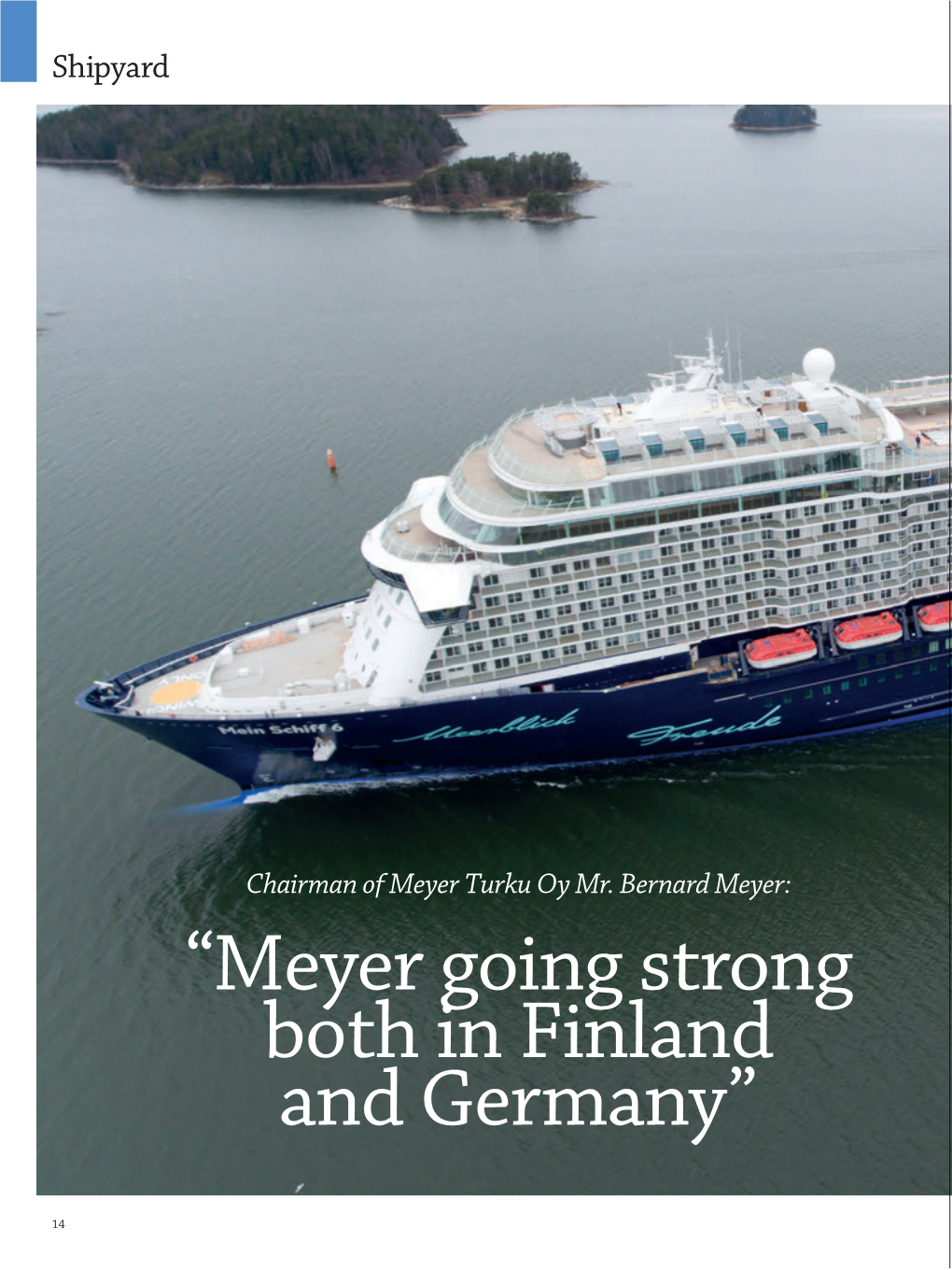 “Meyer Going Strong Both in Finland and Germany”
