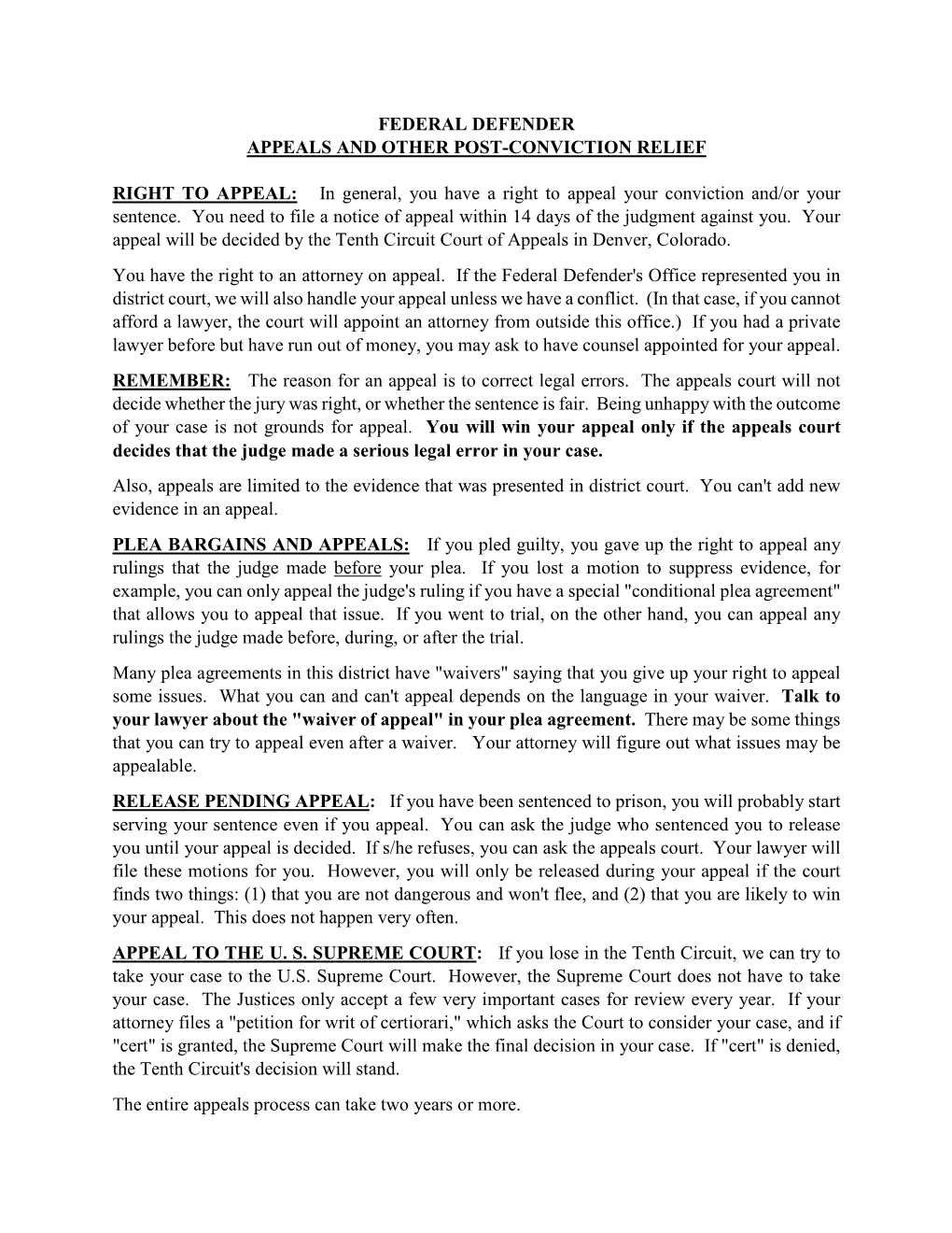 FEDERAL DEFENDER APPEALS and OTHER POST-CONVICTION RELIEF RIGHT to APPEAL: in General, You Have a Right to Appeal Your Convictio