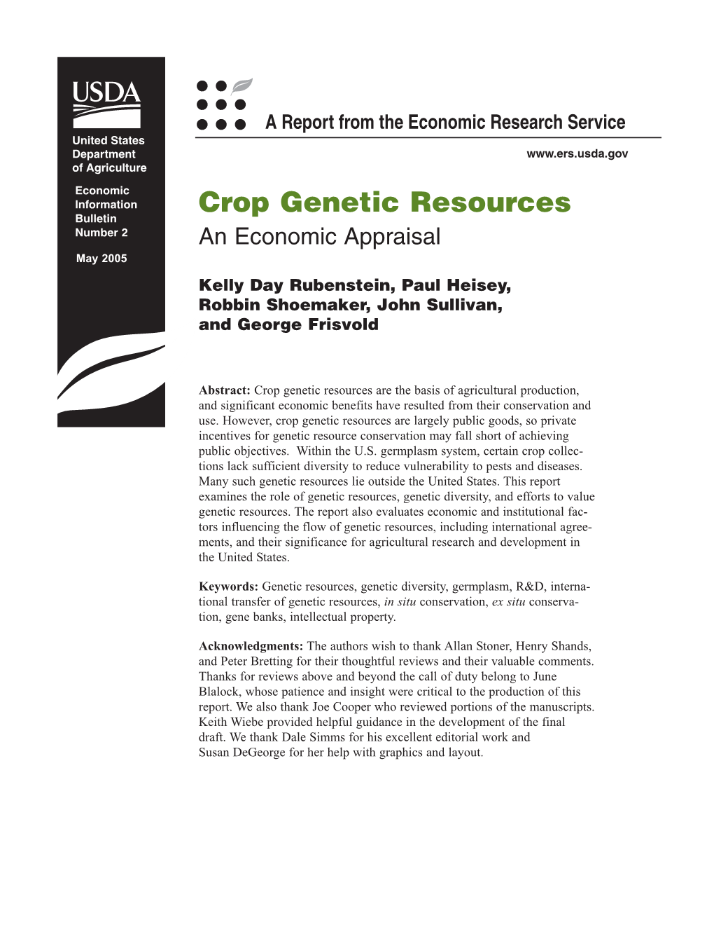 Crop Genetic Resources Bulletin Number 2 an Economic Appraisal May 2005 Kelly Day Rubenstein, Paul Heisey, Robbin Shoemaker, John Sullivan, and George Frisvold