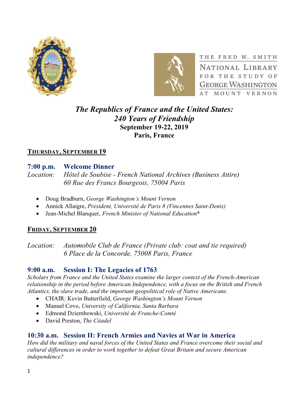 The Republics of France and the United States: 240 Years of Friendship September 19-22, 2019 Paris, France