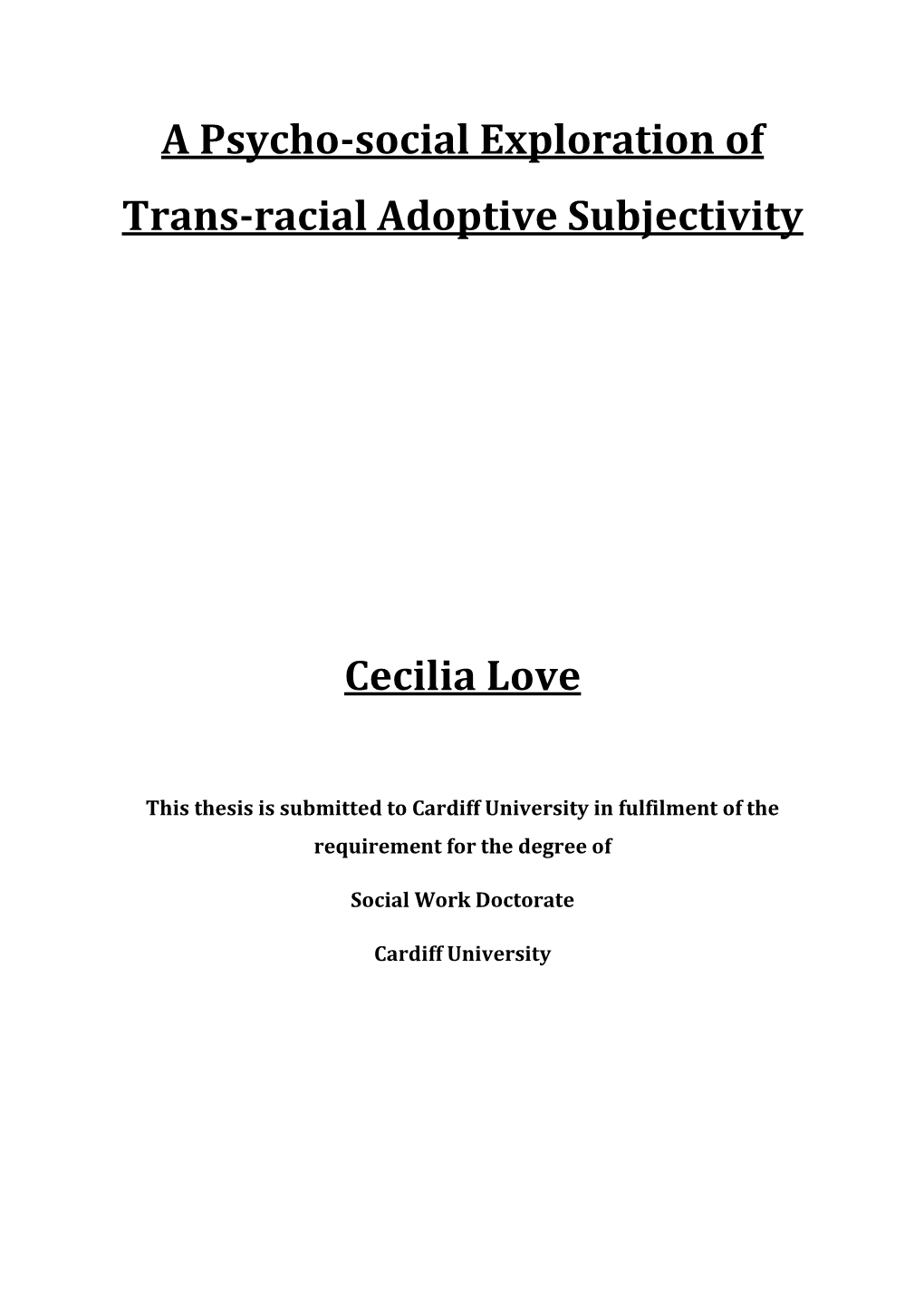 A Psycho-Social Exploration of Trans-Racial Adoptive Subjectivity