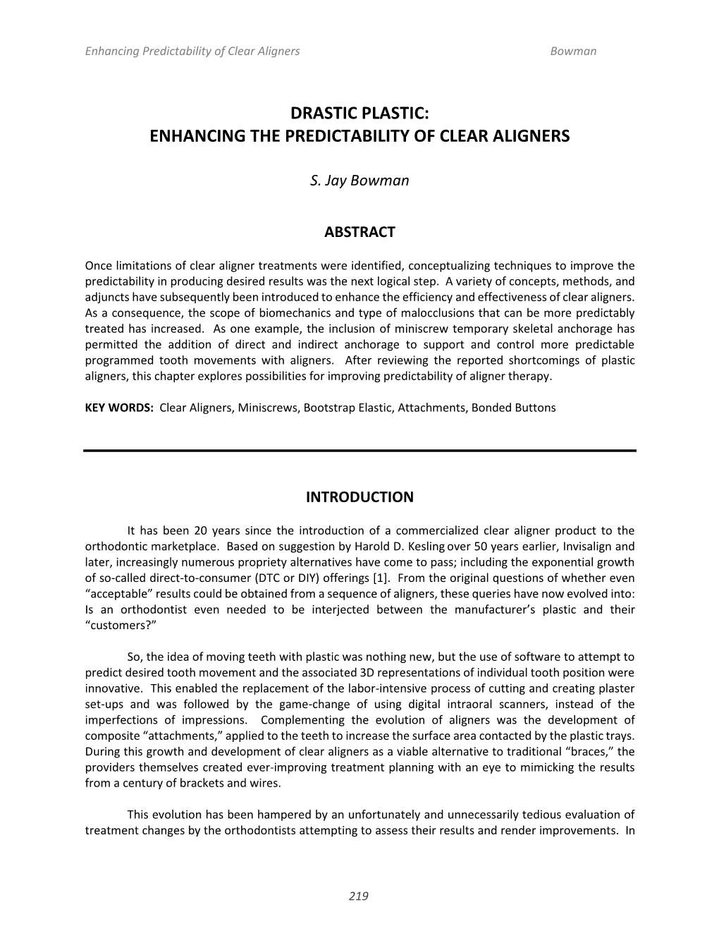 Enhancing the Predictability of Clear Aligners