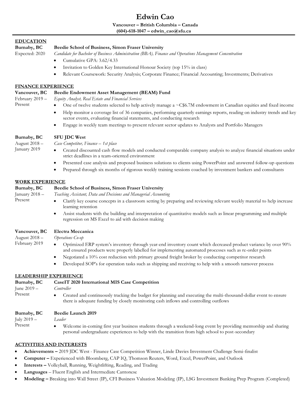 Edwin Cao Vancouver – British Columbia – Canada (604)-618-1047 – Edwin Cao@Sfu.Ca