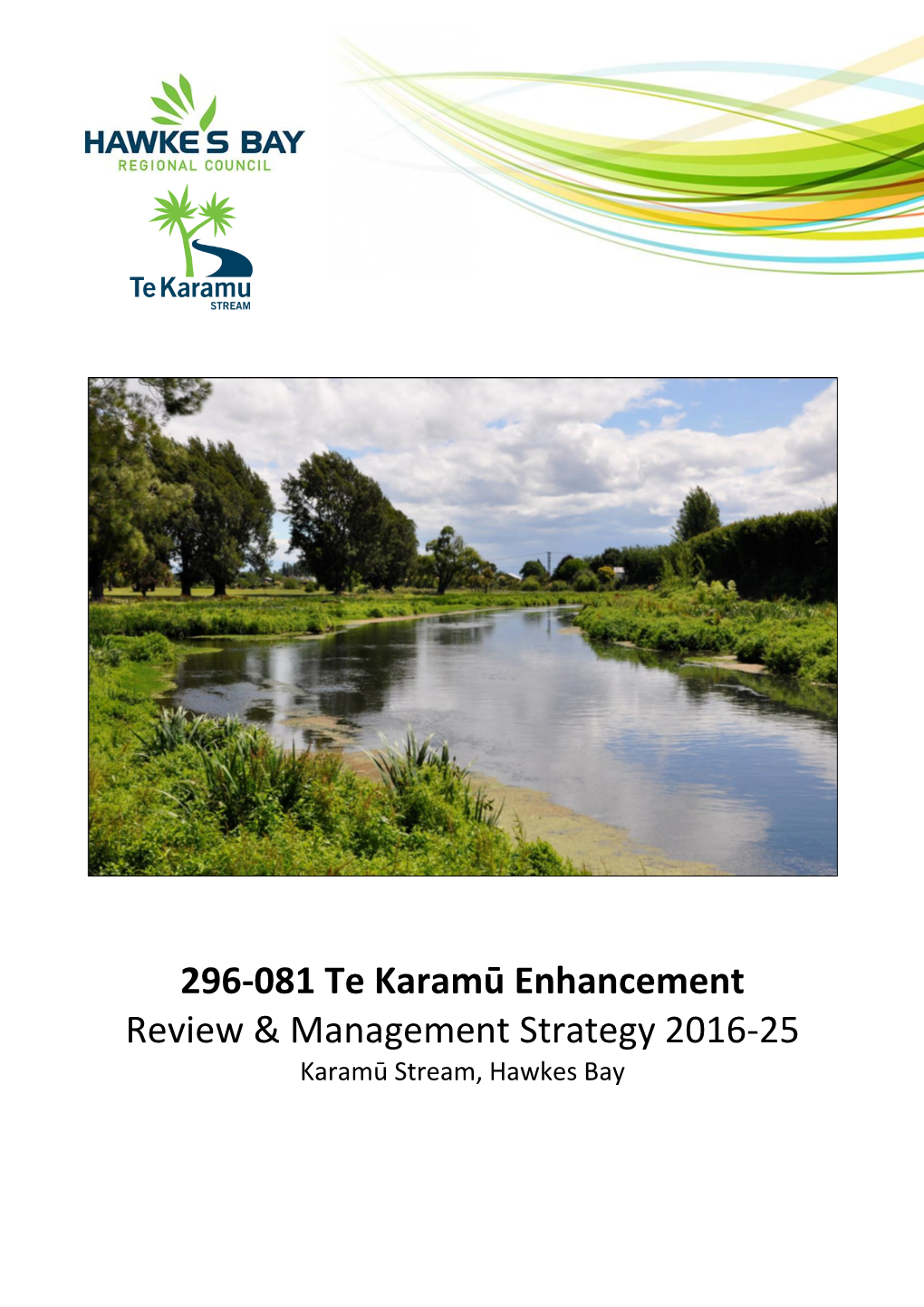 296-081 Te Karamū Enhancement Review & Management Strategy