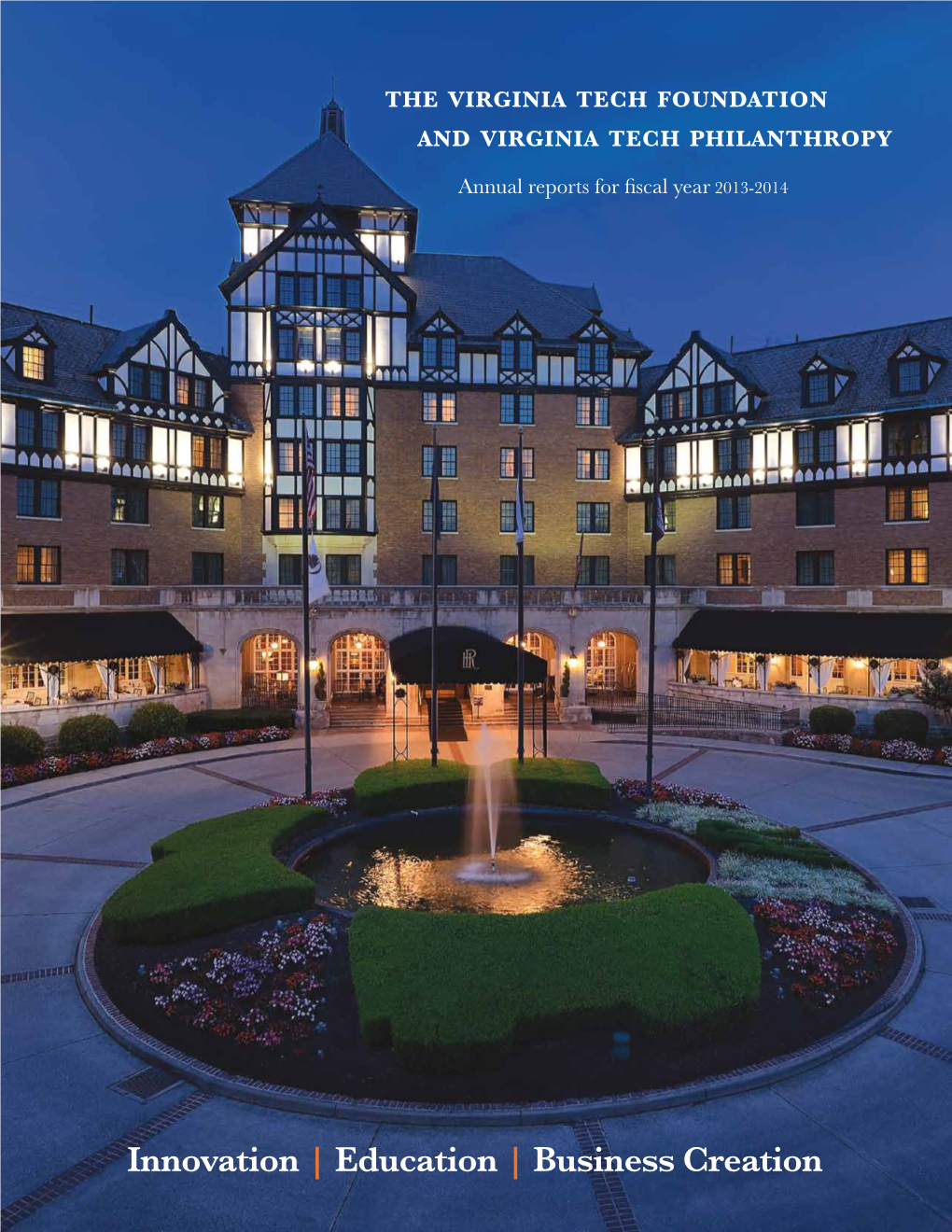 Innovation | Education | Business Creation Cover: the Hotel Roanoke at Dusk