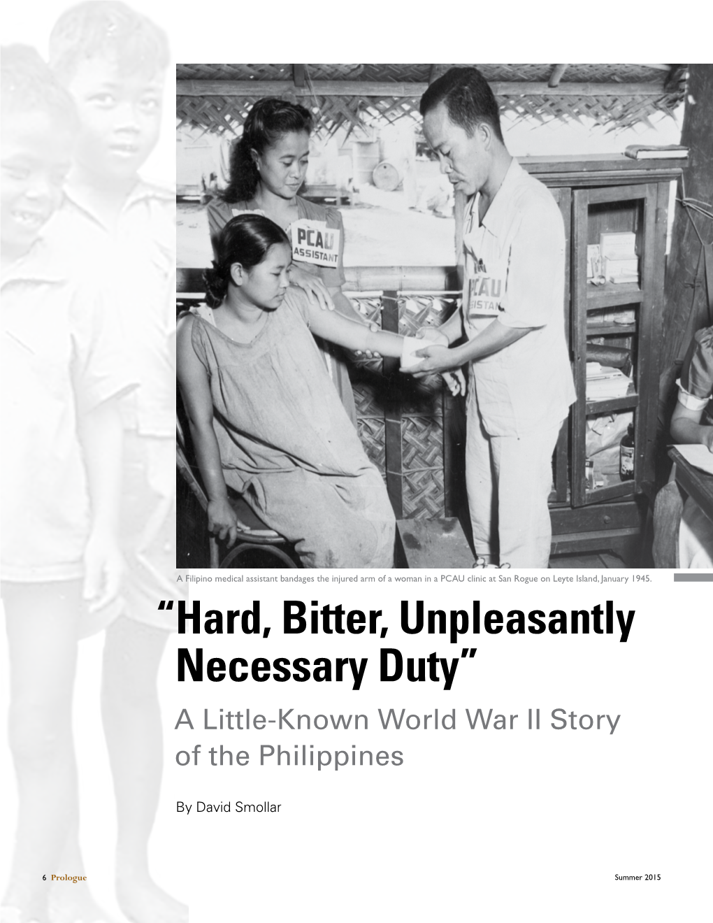 “Hard, Bitter, Unpleasantly Necessary Duty” a Little-Known World War II Story of the Philippines