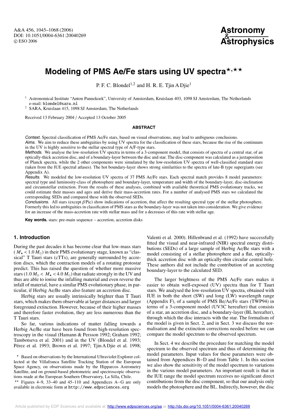 Modeling of PMS Ae/Fe Stars Using UV Spectra�,