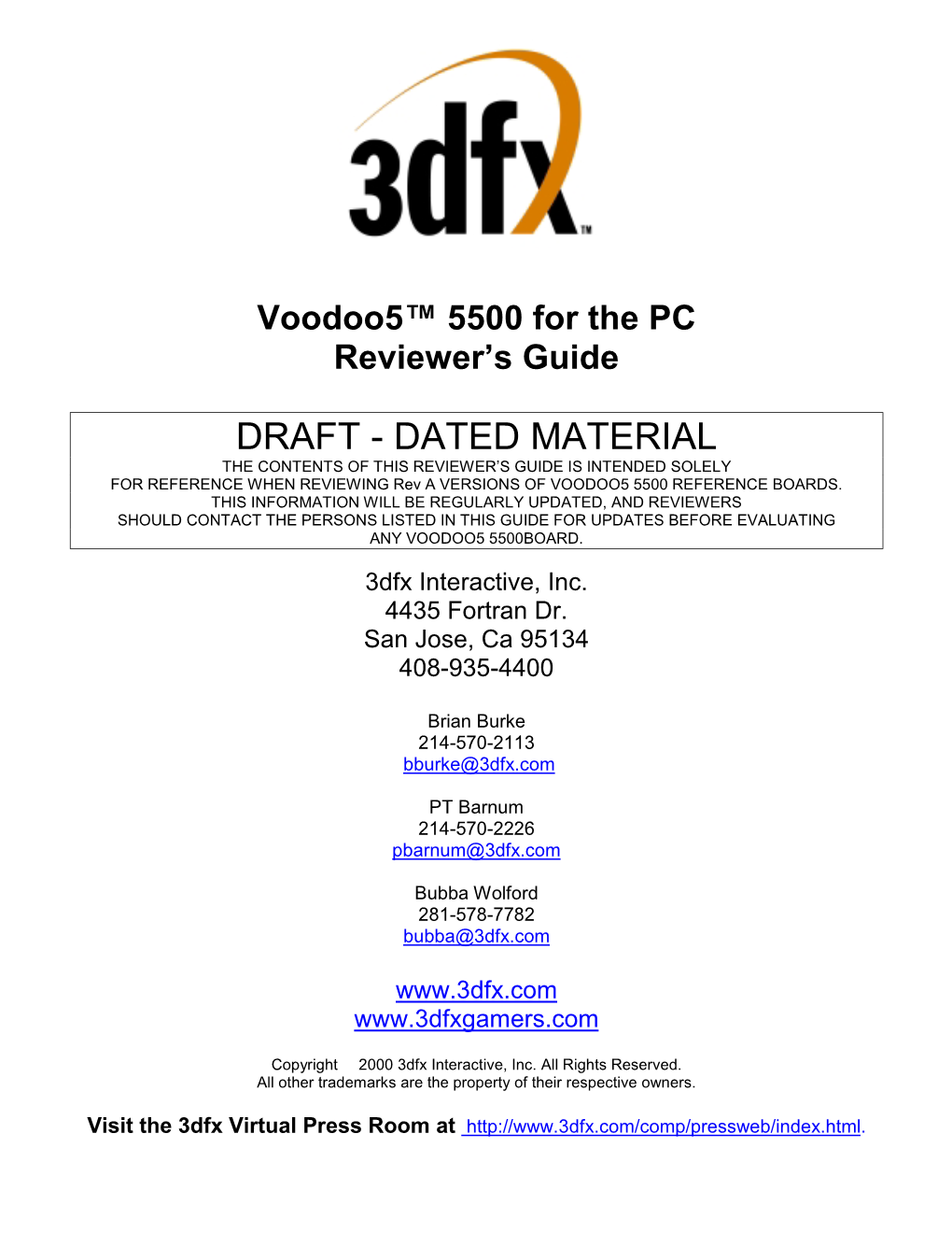 DRAFT - DATED MATERIAL the CONTENTS of THIS REVIEWER’S GUIDE IS INTENDED SOLELY for REFERENCE WHEN REVIEWING Rev a VERSIONS of VOODOO5 5500 REFERENCE BOARDS