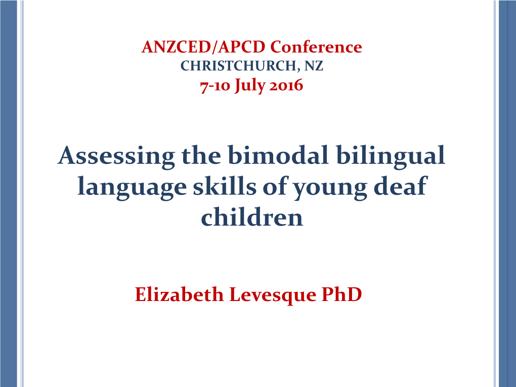 Assessing the Bimodal Bilingual Language Skills of Young Deaf Children