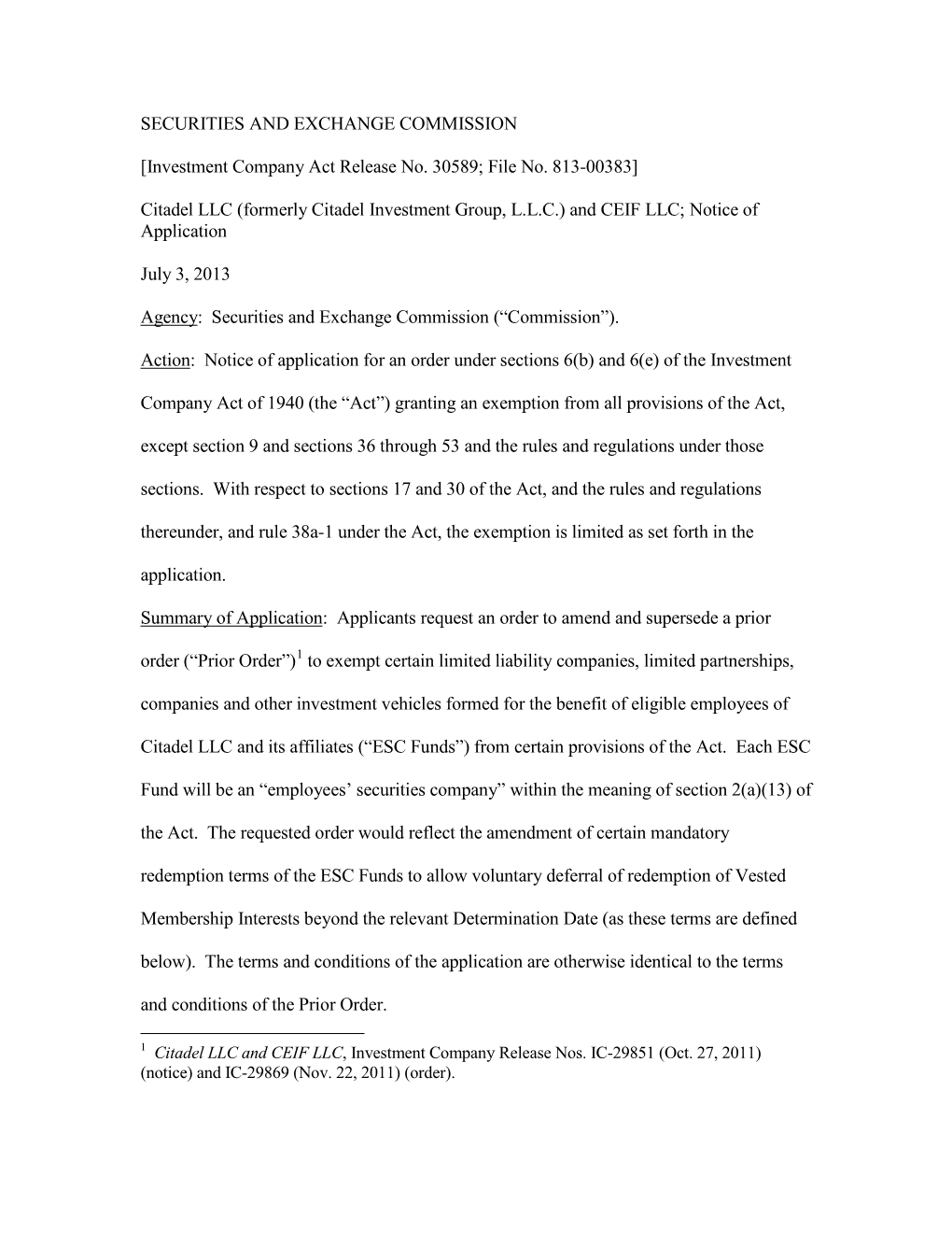 Citadel LLC (Formerly Citadel Investment Group, L.L.C.) and CEIF LLC; Notice of Application