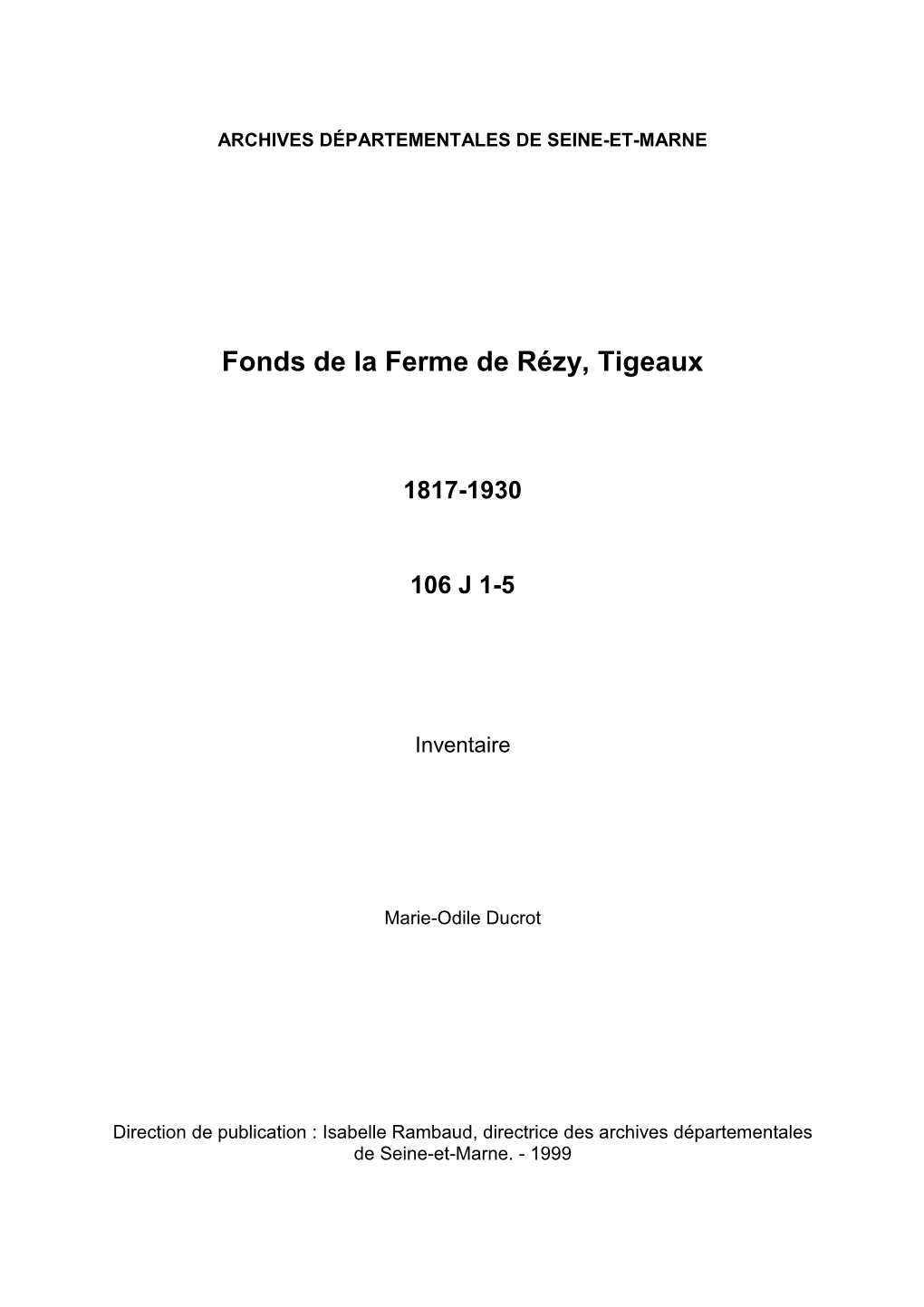 Inventaire Du Fonds De La Ferme De Rézy, Tigeaux