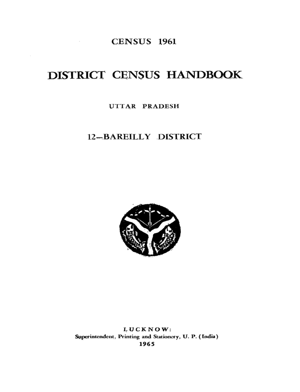 District Census Handbook, 12-Bareiliy, Uttar Pradesh