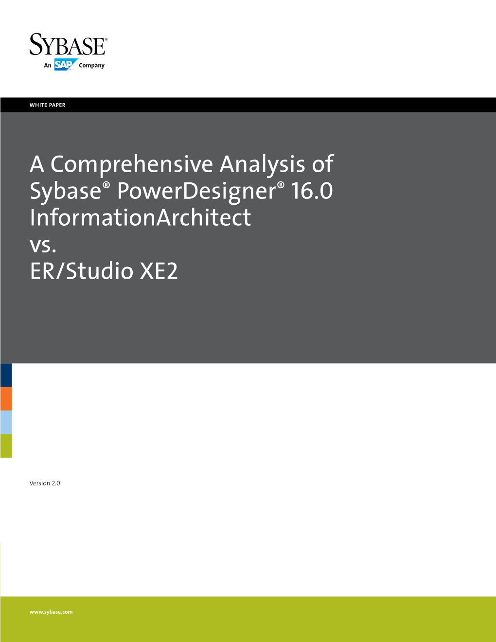 A Comprehensive Analysis of Sybase Powerdesigner 16.0