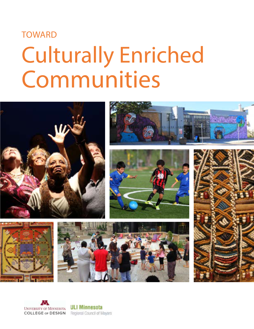 Principles of Culturally Enriched Communities