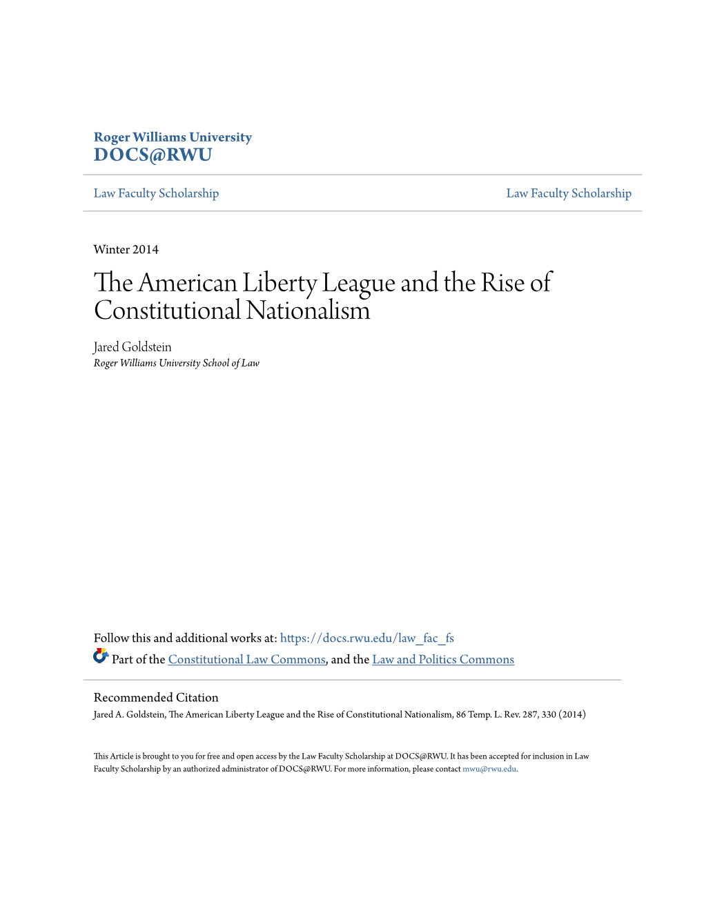 The American Liberty League and the Rise of Constitutional Nationalism Jared Goldstein Roger Williams University School of Law