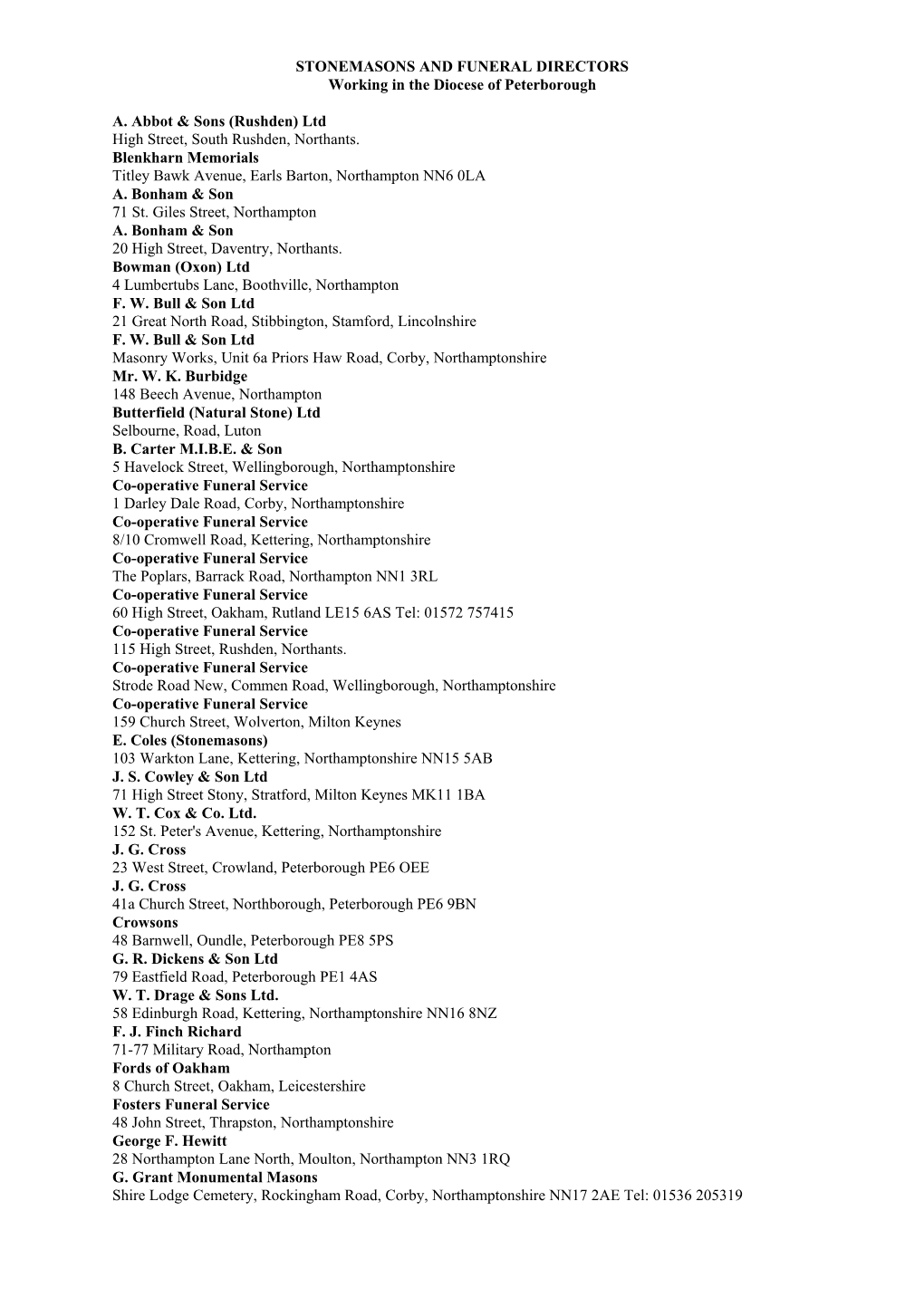 STONEMASONS and FUNERAL DIRECTORS Working in the Diocese of Peterborough A. Abbot & Sons (Rushden) Ltd High Street, South Ru