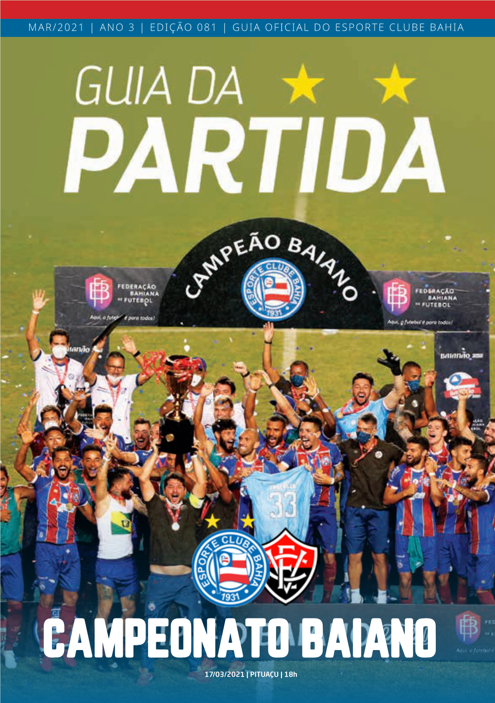 CAMPEONATO BAIANO 17/03/2021 | PITUAÇU | 18H 1 Esporte Clube Bahia Índice