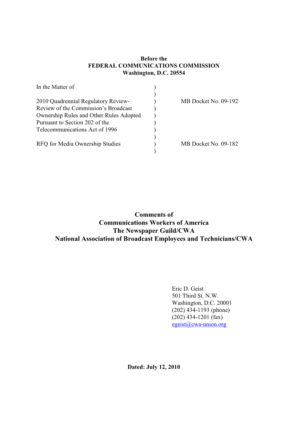 Comments of Communications Workers of America the Newspaper Guild/CWA National Association of Broadcast Employees and Technicians/CWA