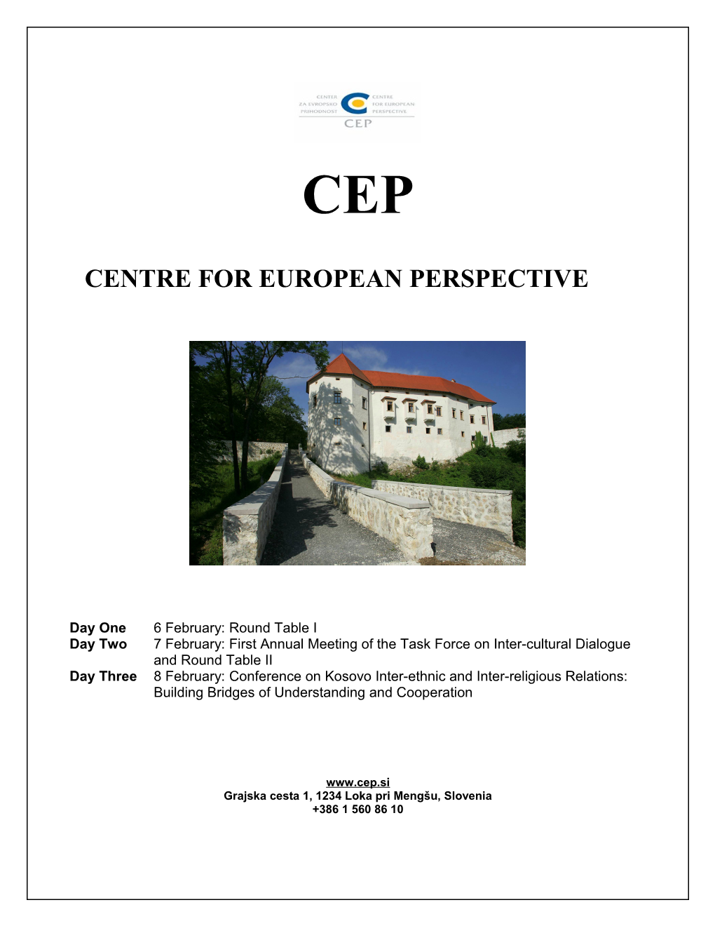 Information About the Center for European Perspective