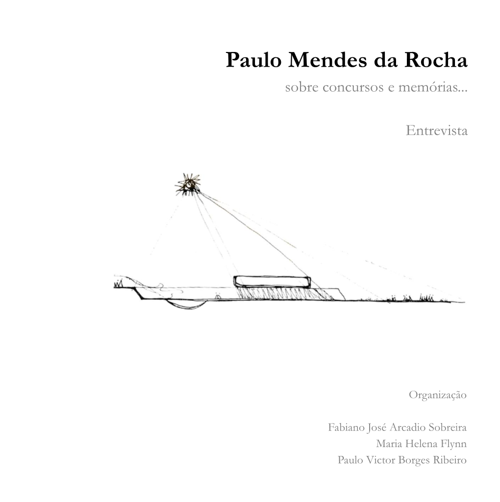 Paulo Mendes Da Rocha Sobre Concursos E Memórias