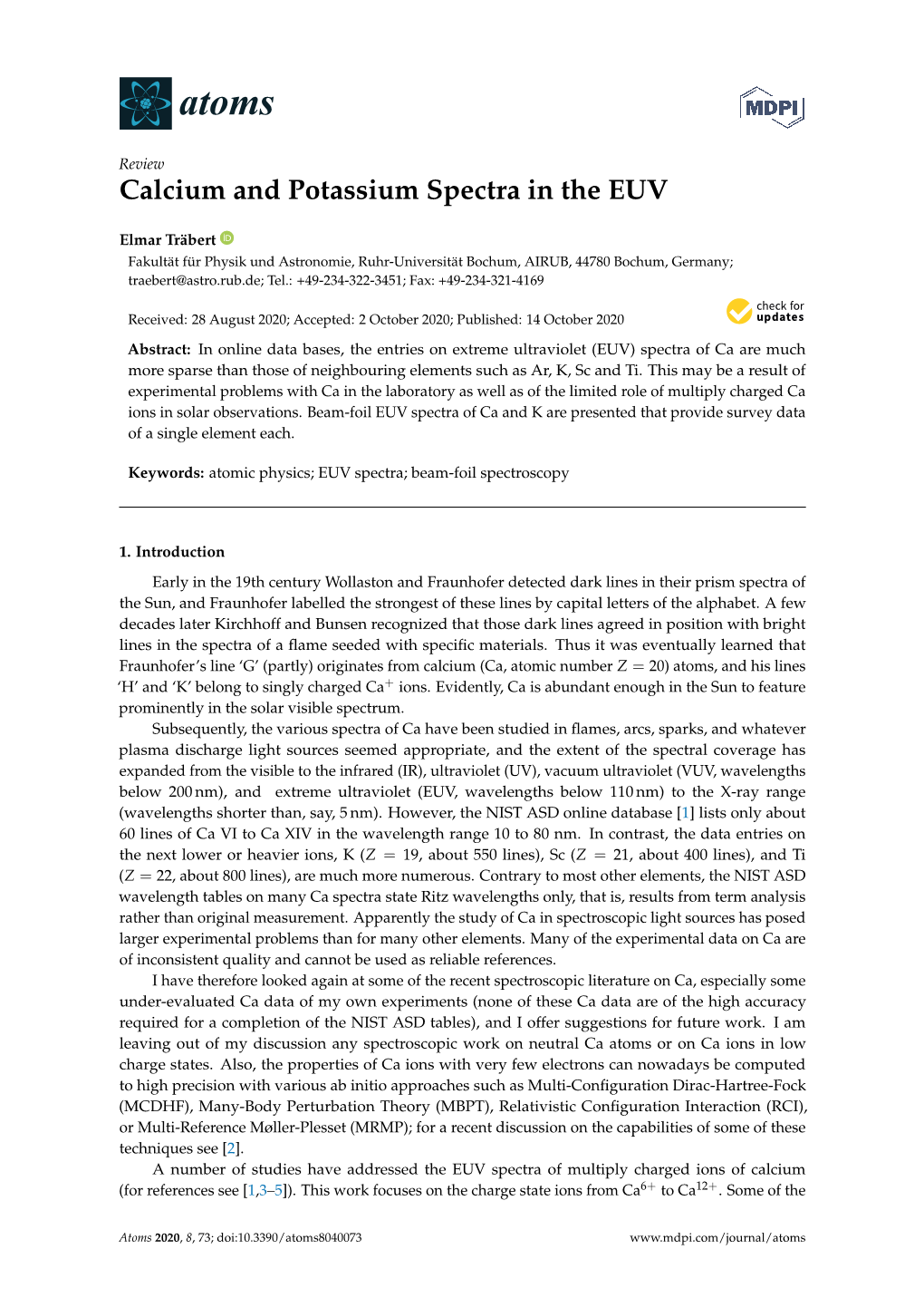 Calcium and Potassium Spectra in the EUV