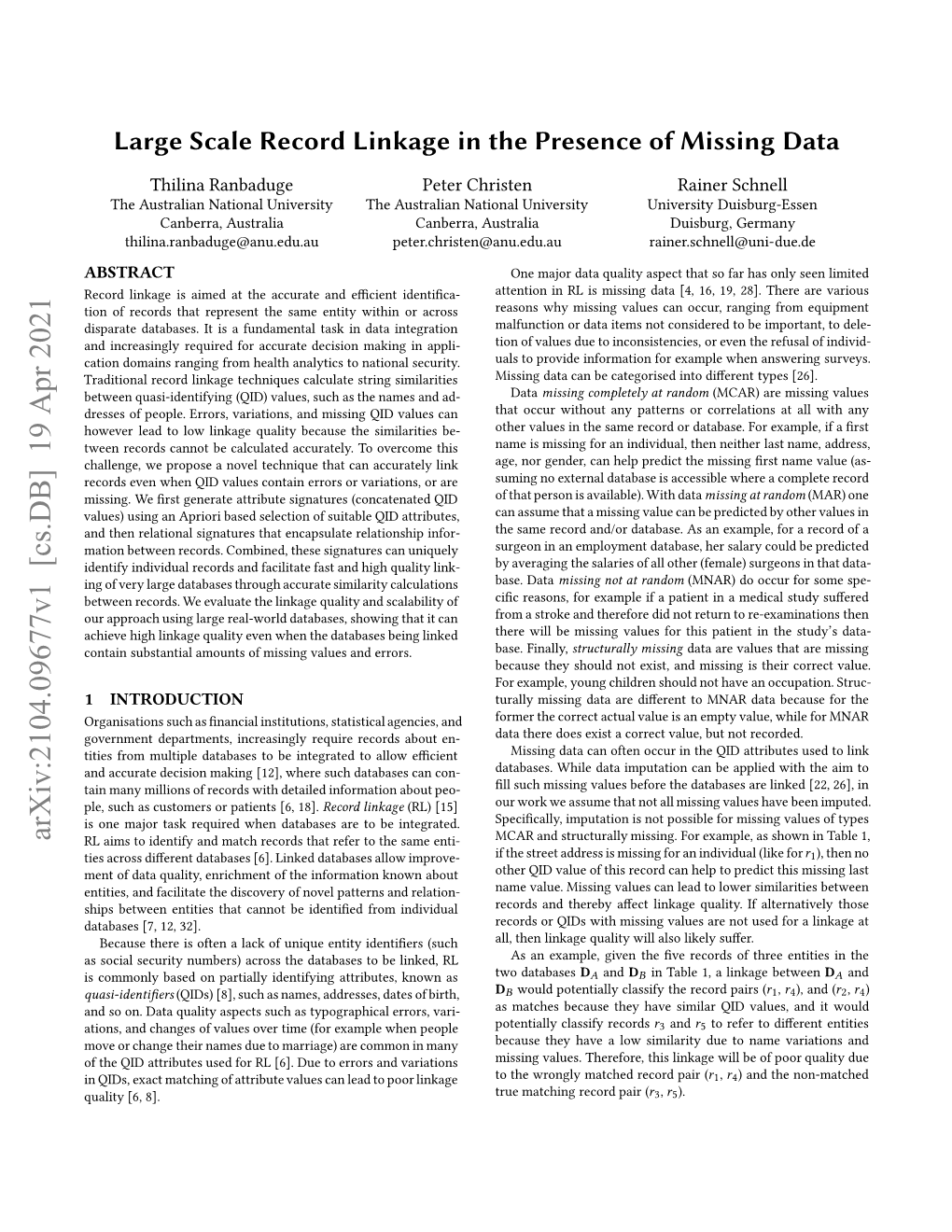 Large Scale Record Linkage in the Presence of Missing Data Otherwise (A8,A 9 ) Is a Member of U (True Non-Matches) and A8 and Deﬁnition 3.3 (Relational Signature)