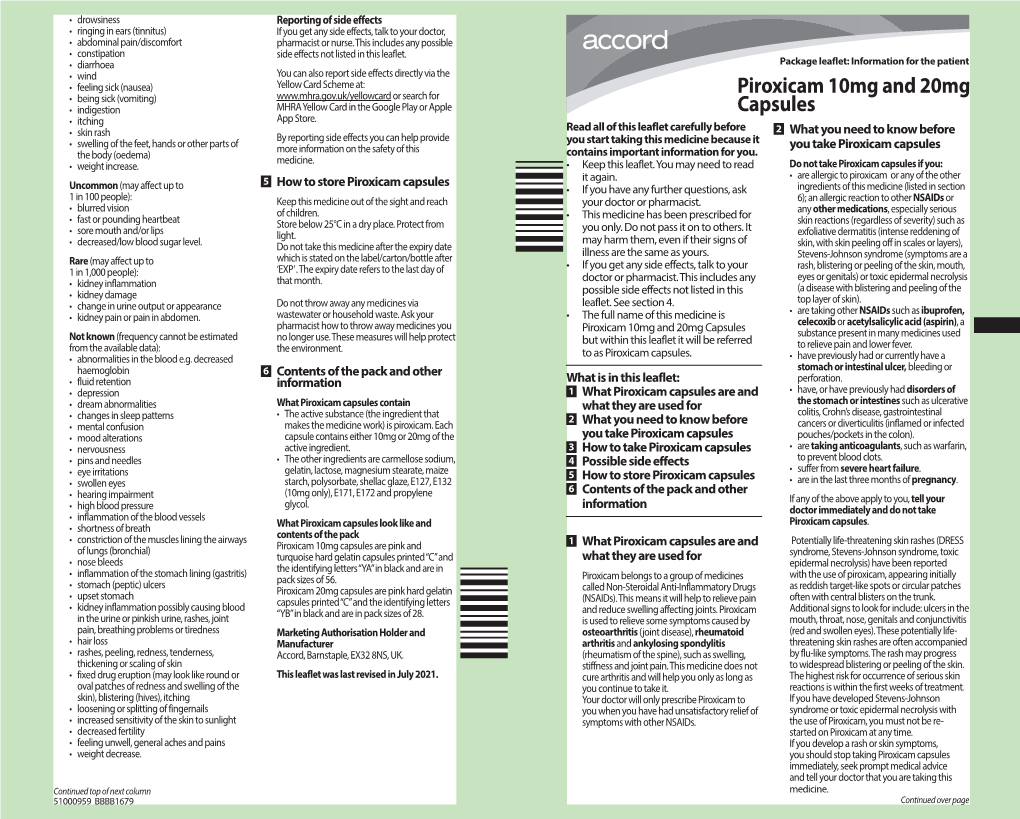 Piroxicam 10Mg and 20Mg Capsules Celecoxib Or Acetylsalicylic Acid (Aspirin), a Not Known (Frequency Cannot Be Estimated No Longer Use