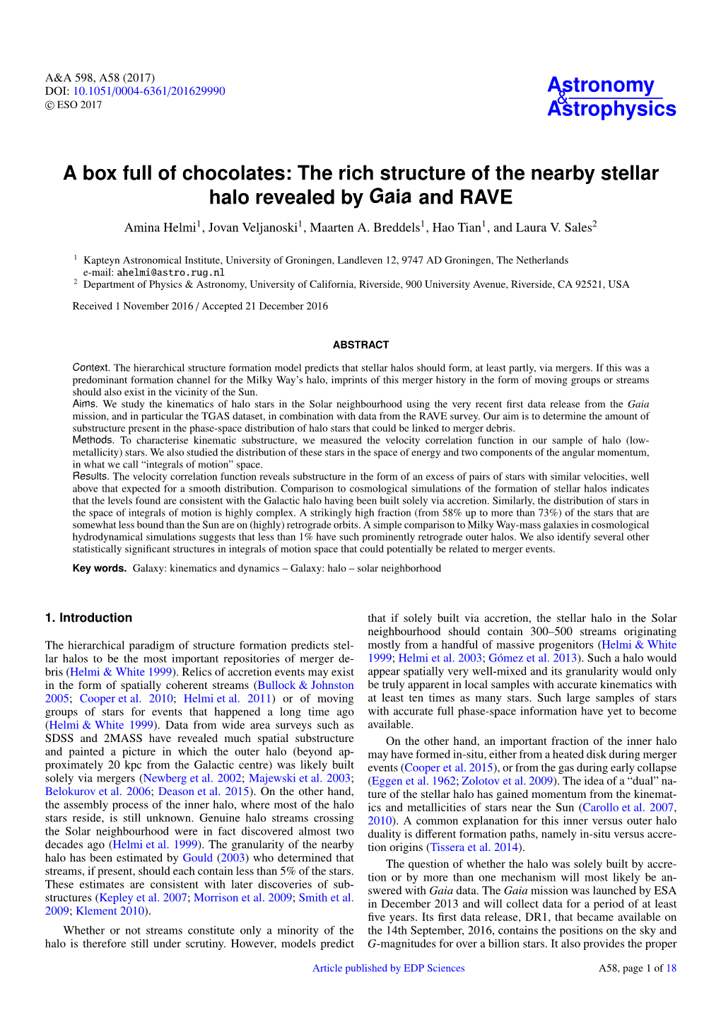 The Rich Structure of the Nearby Stellar Halo Revealed by Gaia and RAVE Amina Helmi1, Jovan Veljanoski1, Maarten A