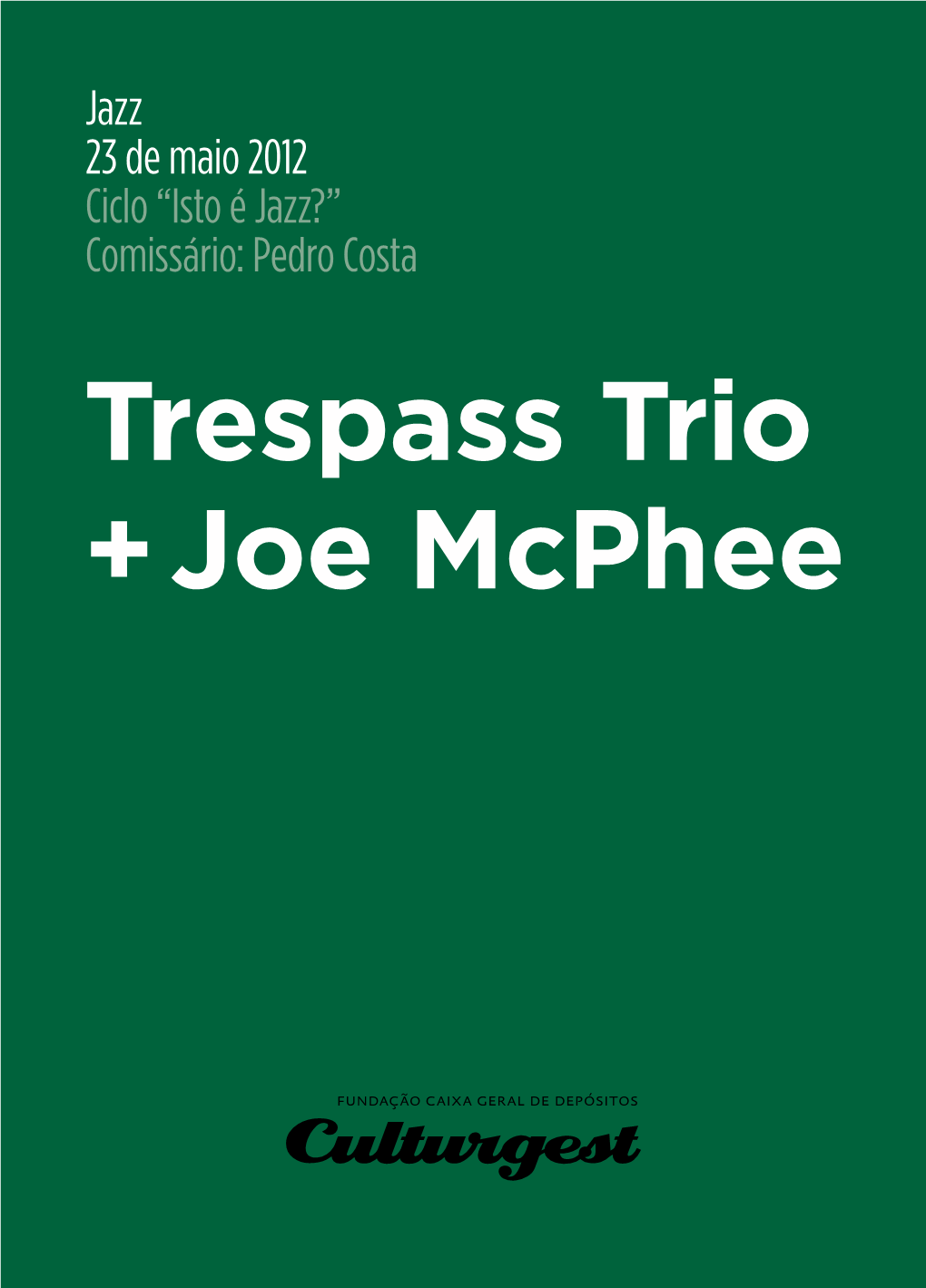 Trespass Trio + Joe Mcphee